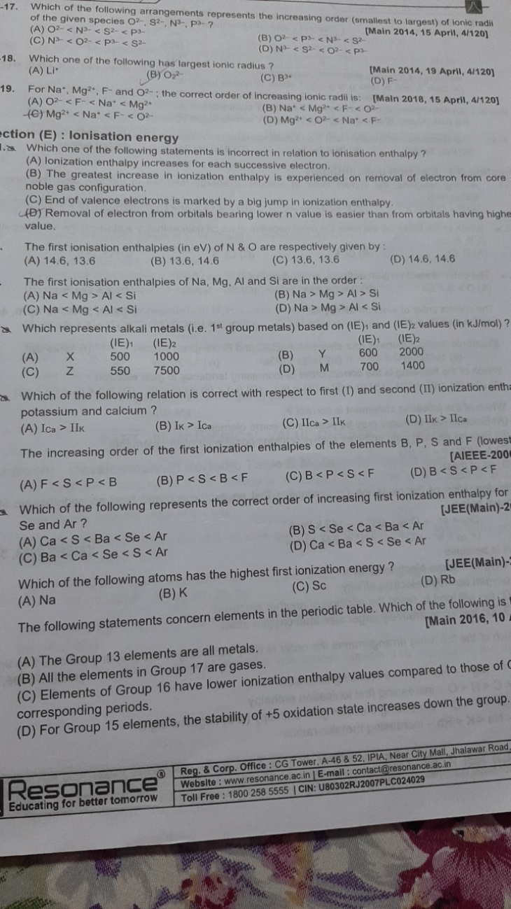 -17. Which of the following arrangements represents the increasing ord