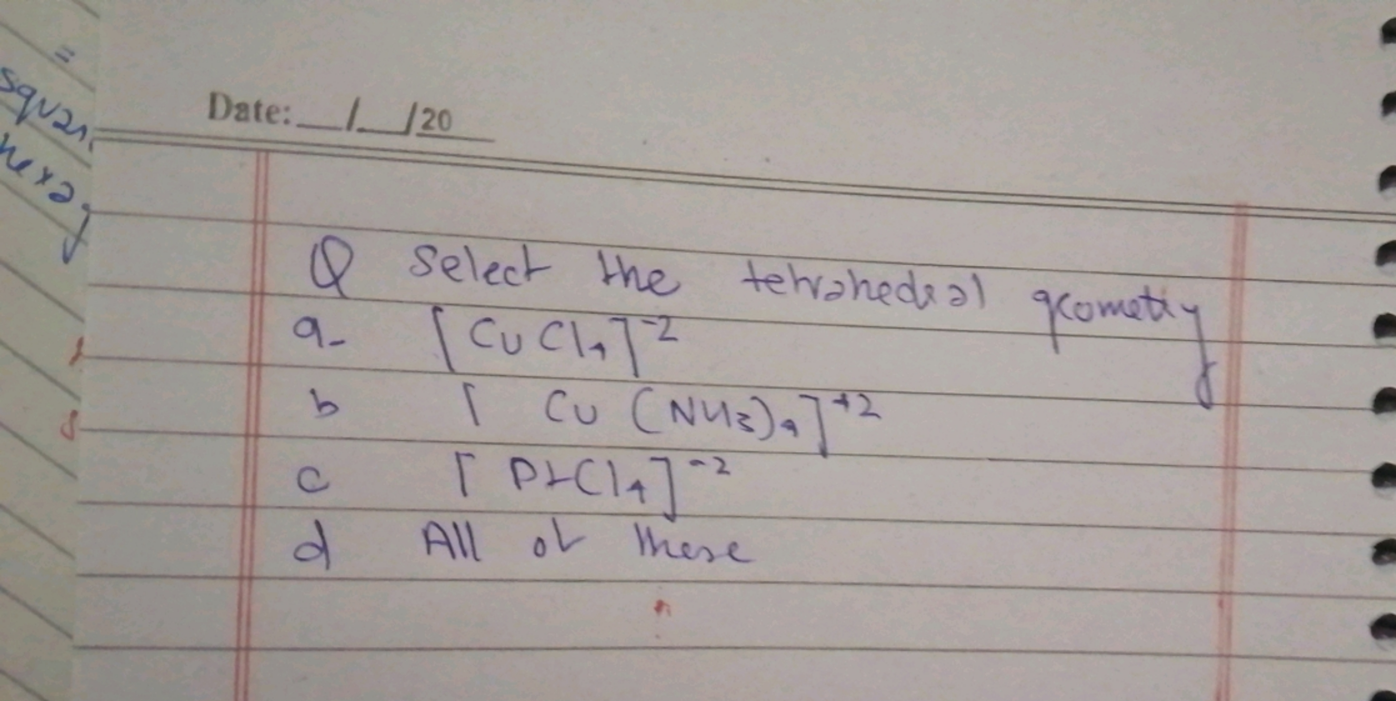 squar
Date: 20
Lexm
Q select the tetrahedral grometry
a-
b
C
1 Cu (NUE