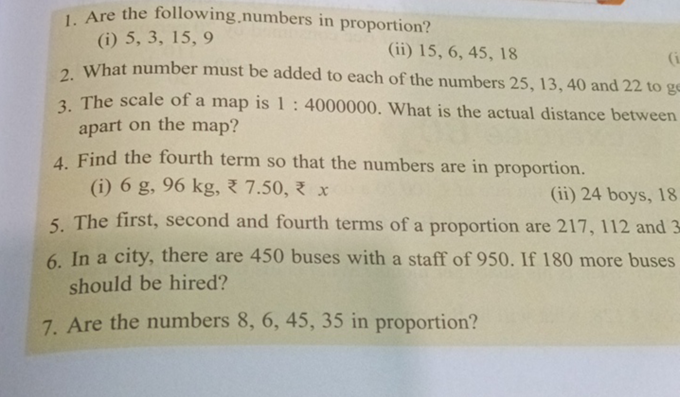 1. Are the following numbers in proportion?
(i) 5,3,15,9
(ii) 15,6,45,