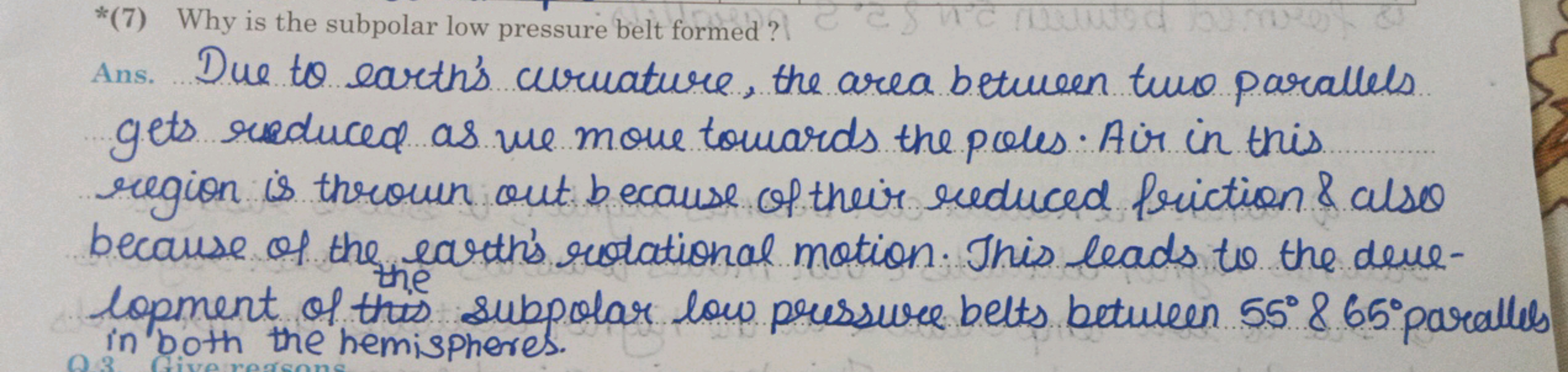 *(7) Why is the subsolar low pressure belt formed?
Ans. Due to earth's