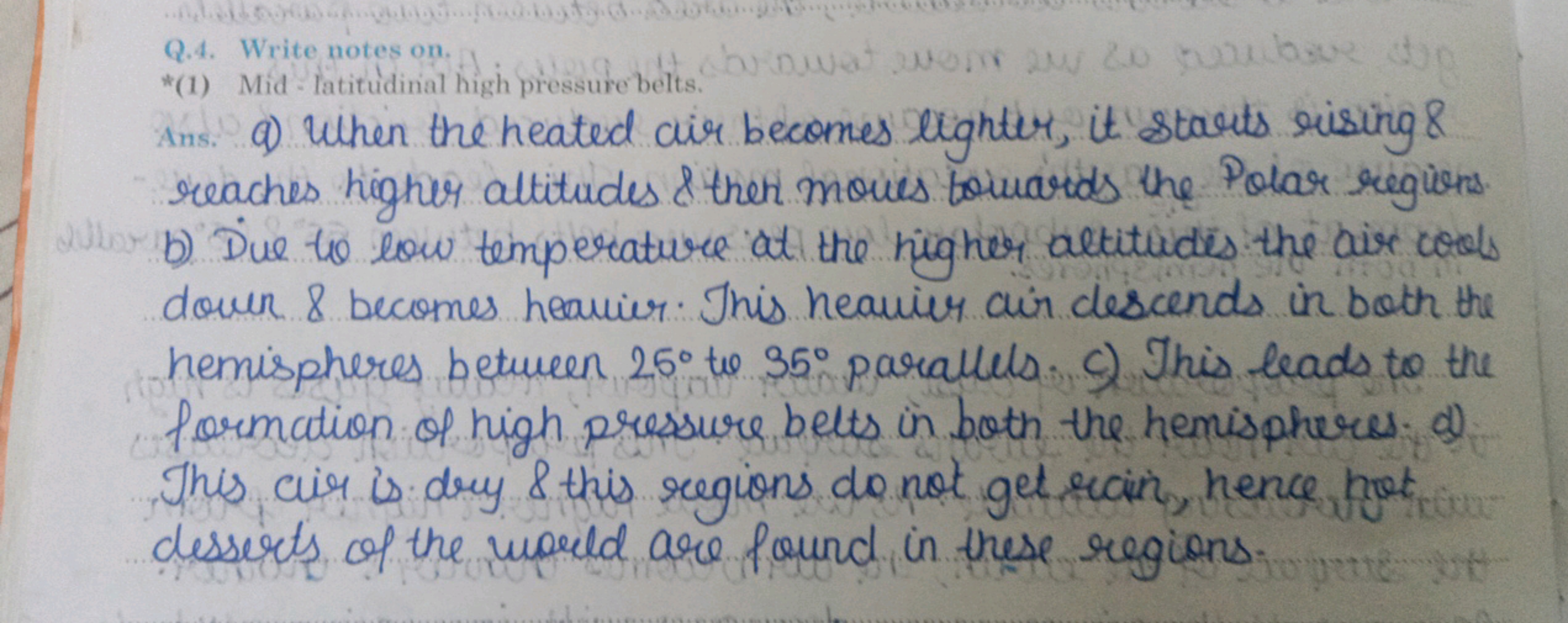 Q.4. Write notes on
*(1) Mid -latitudinal high pressure belts.
Ans. a)