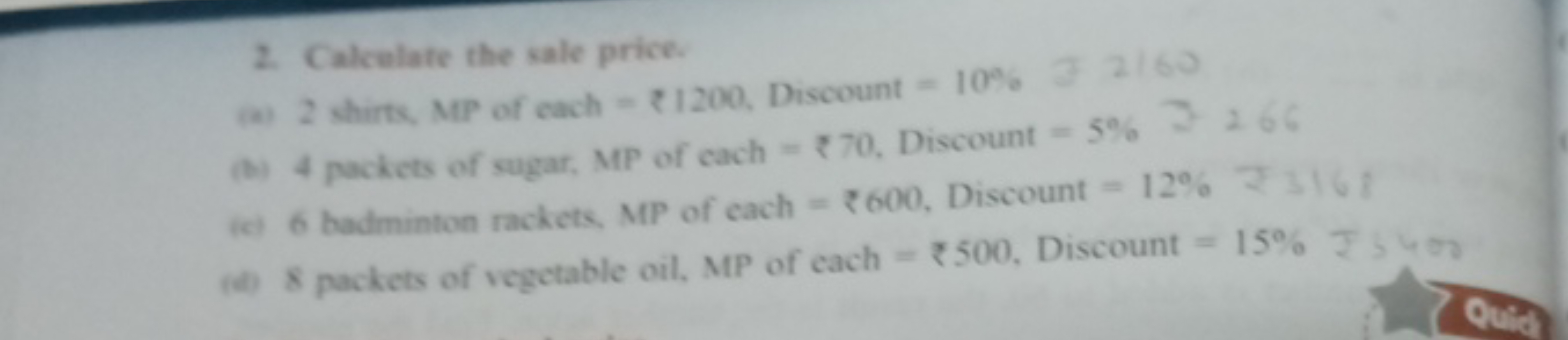 2. Calculate the sale price.
2 ahits MP of each = ₹1209, Discount =10%