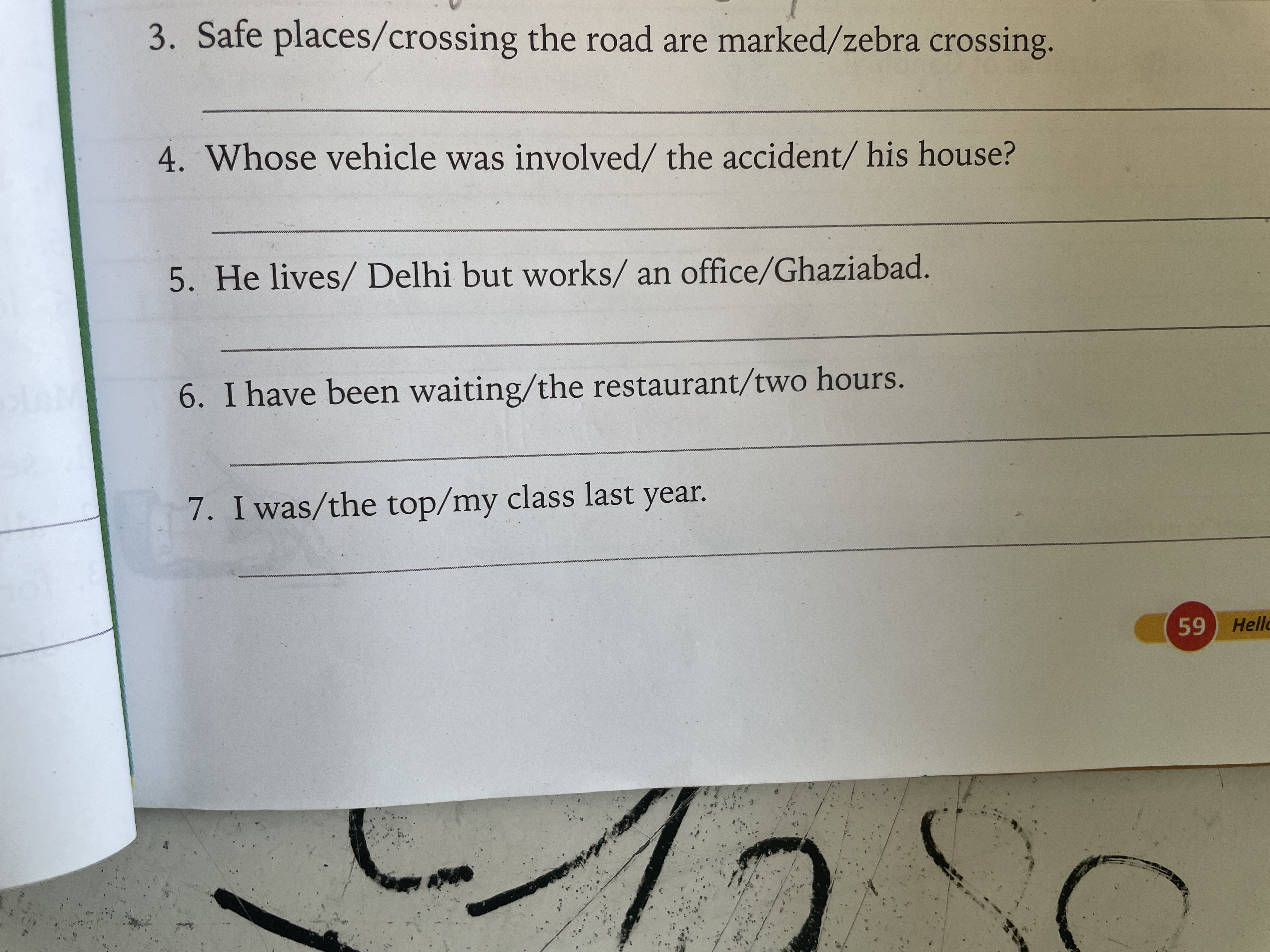 3. Safe places/crossing the road are marked/zebra crossing.
4. Whose v