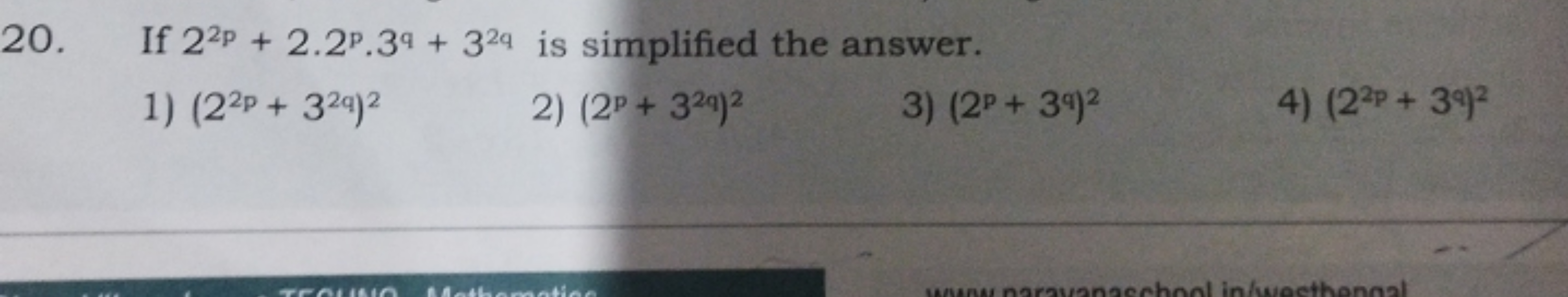 20.
If 22P + 2.2P.39 + 324 is simplified the answer.
1) (22p + 32q) 2
