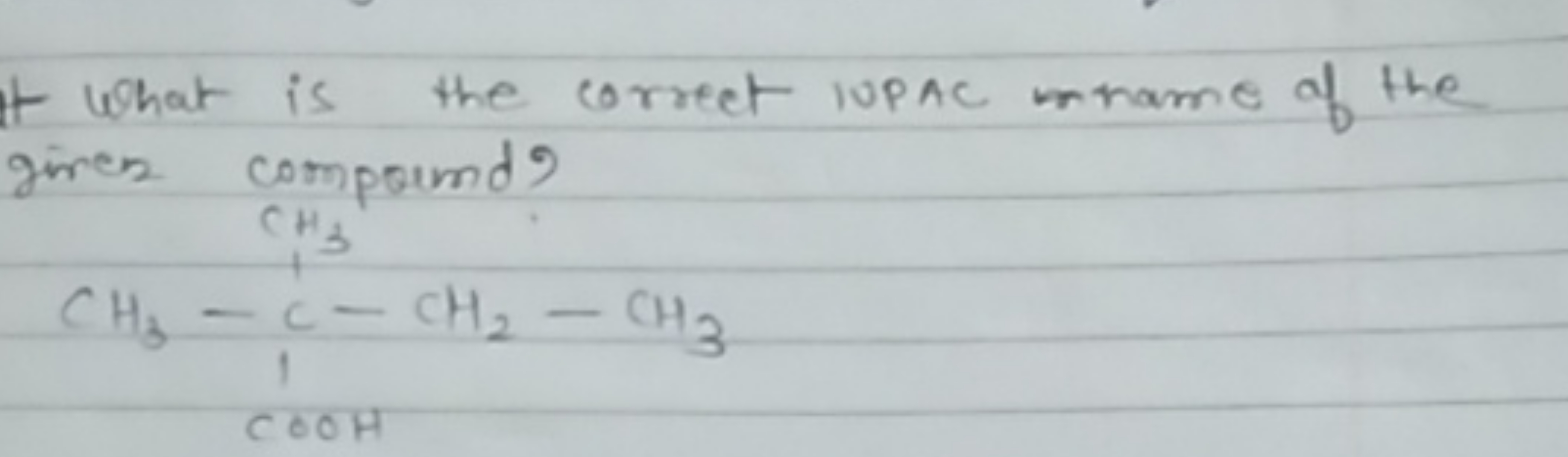 It What is the correct IUPAC name of the given compound?