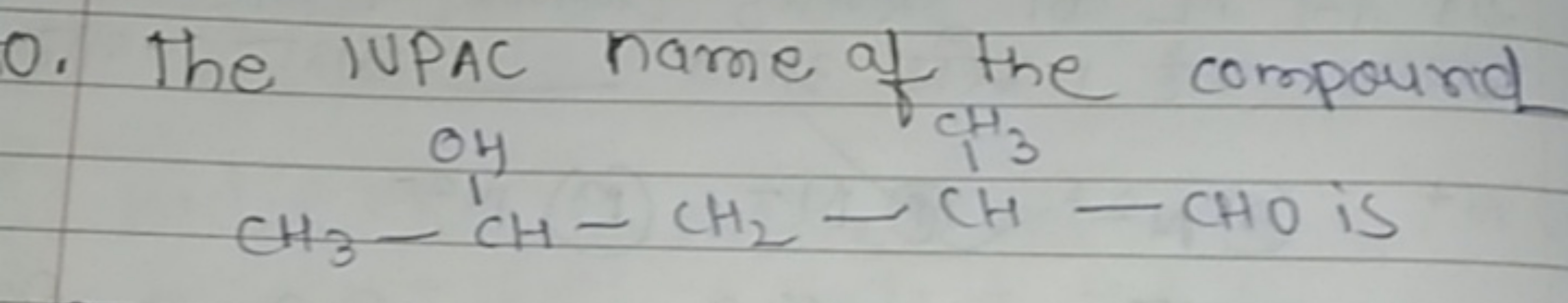 0. The IUPAC name of the compound