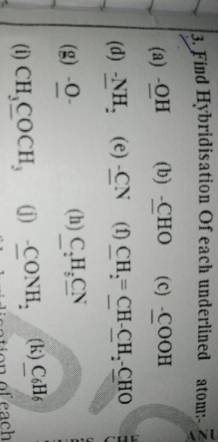 3. Find Hybridisation Of each underlined atom:-
(a) - OH
(b) - CHO
(c)