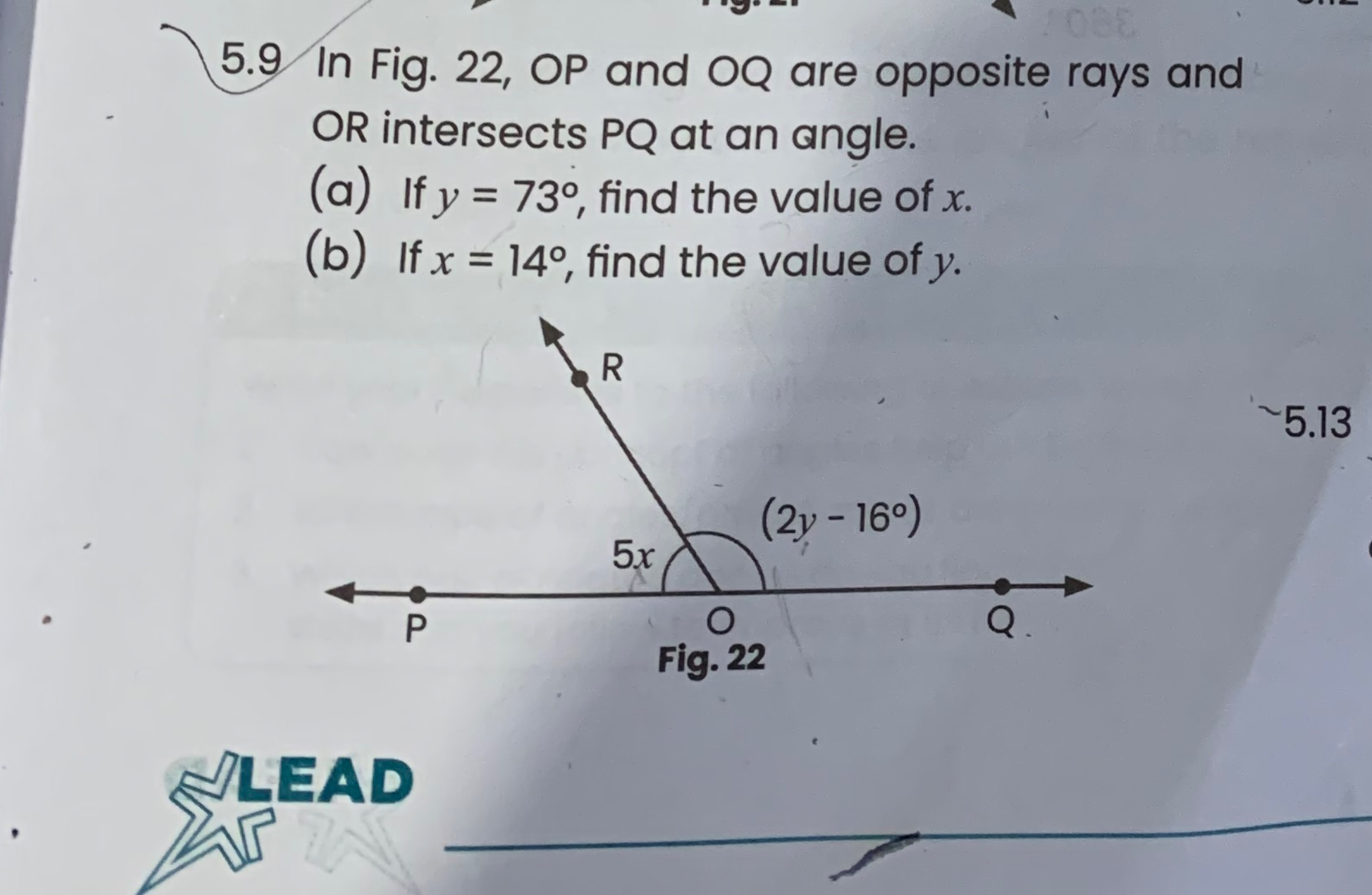 5.9 In Fig. 22, OP and OQ are opposite rays and OR intersects PQ at an