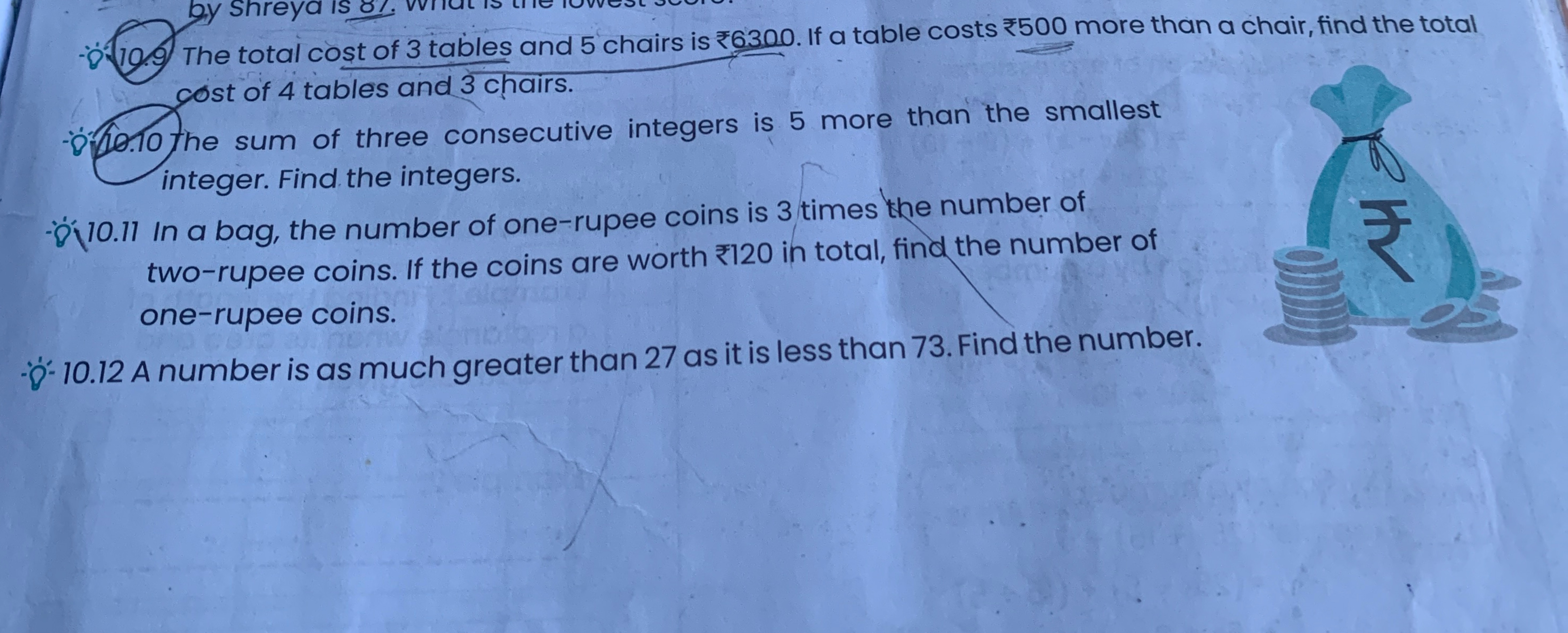 by Shreya is
10.9 The total cost of 3 tables and 5 chairs is 6300. If 