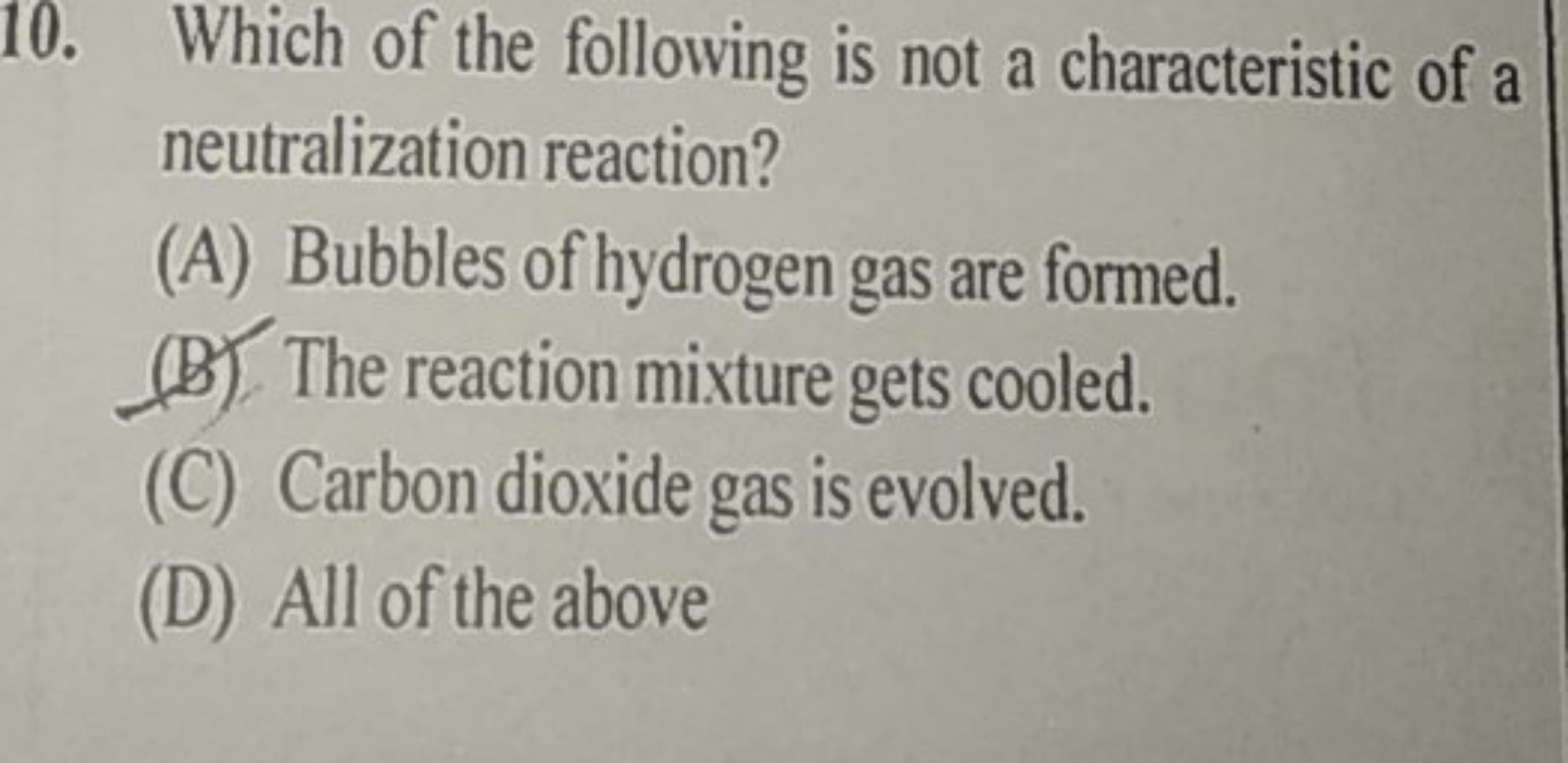 10. Which of the following is not a characteristic of a neutralization