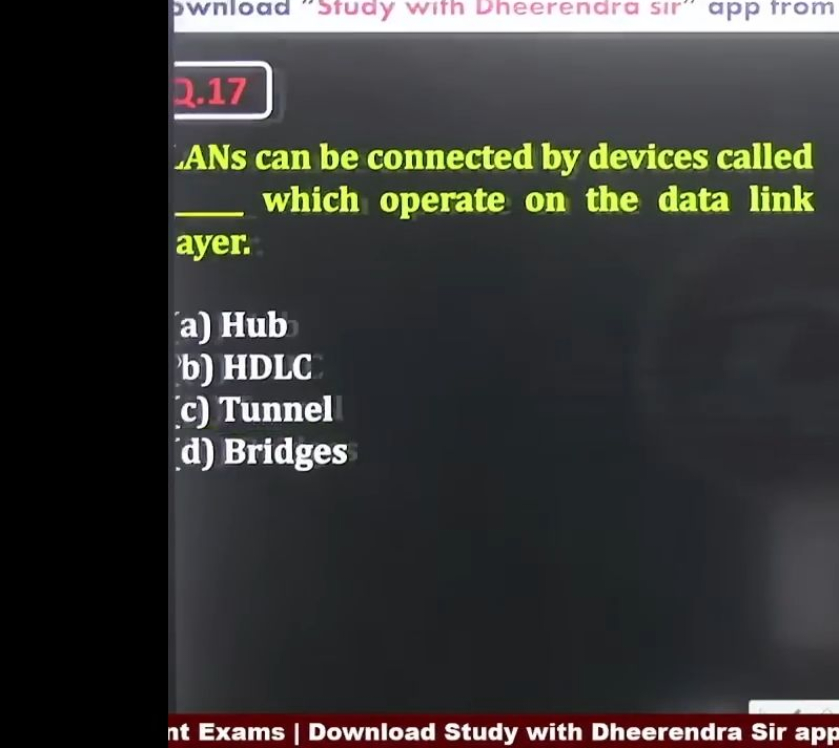 pwnioad "Study with Dheerendira sir" app from
2.17
ANs can be connecte