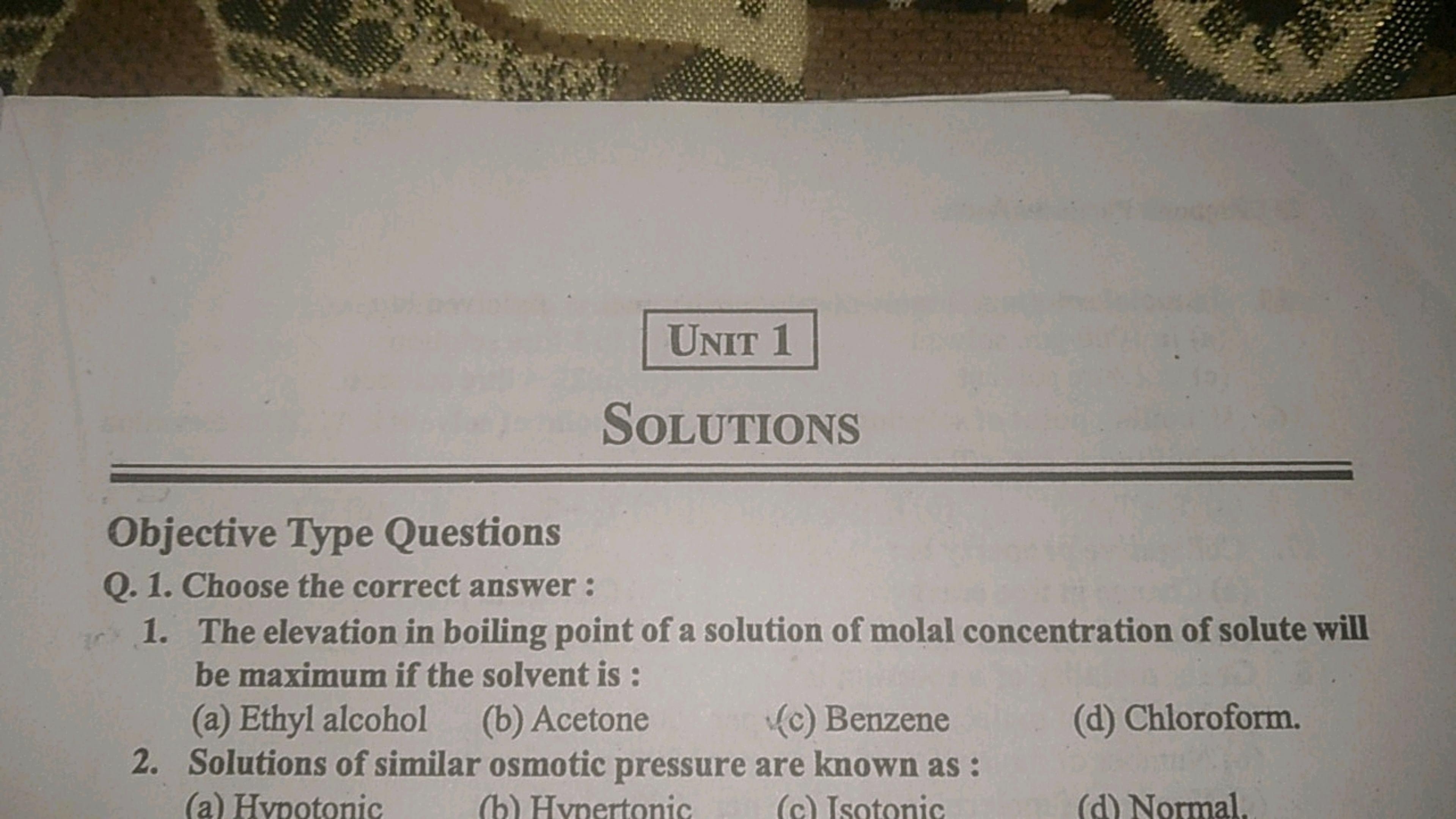 Unit 1
SOLUTIONS
Objective Type Questions
Q. 1. Choose the correct ans