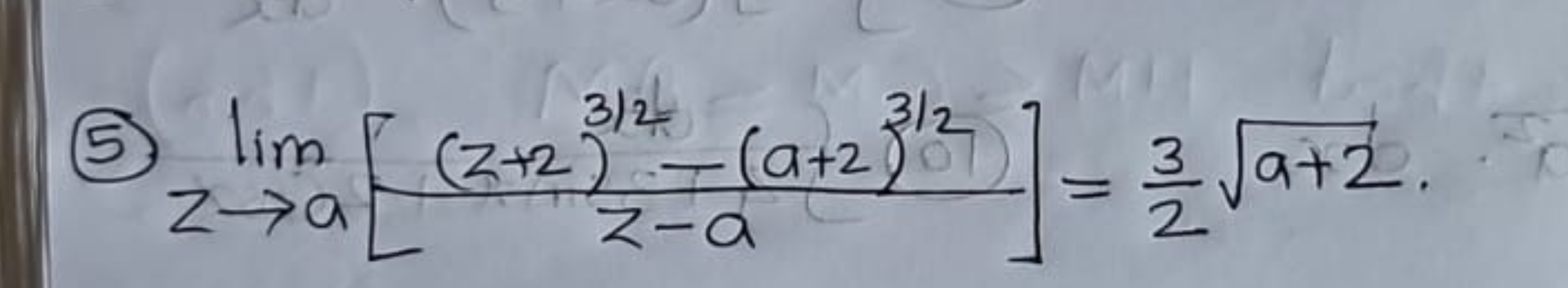 5
ZIA
⑤_lim [ (2123) = (a+2)/2) ] = 3√a+2.
12
at