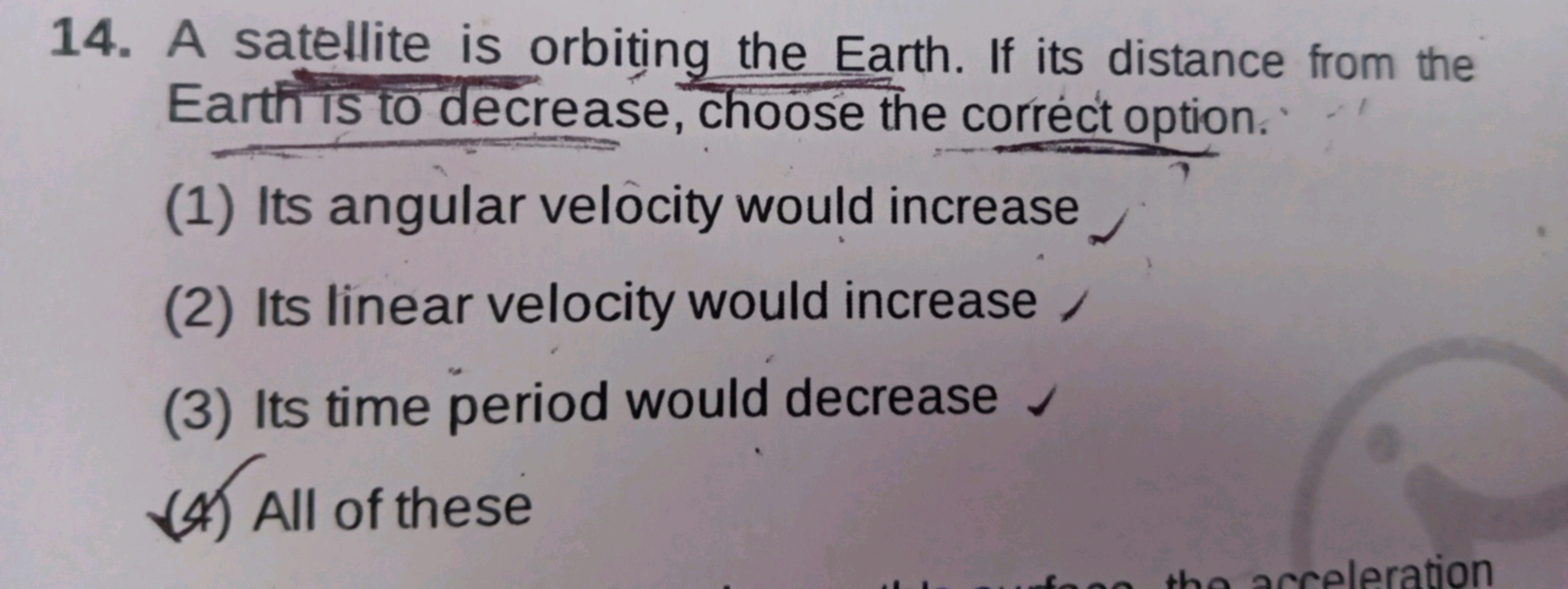 14. A satellite is orbiting the Earth. If its distance from the Earthl