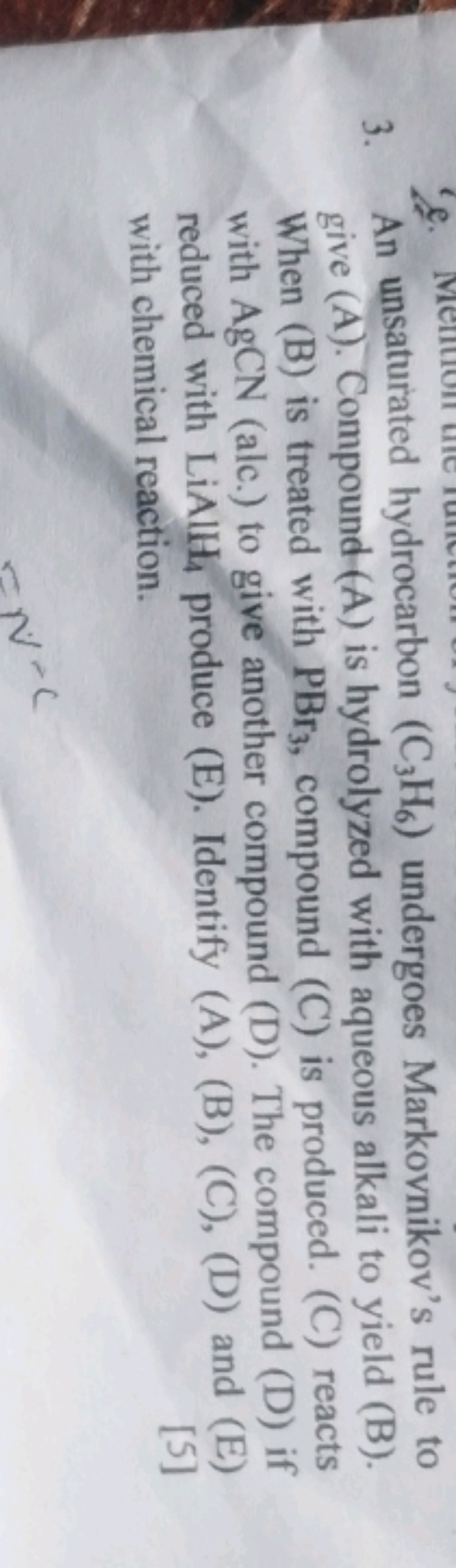 3. An unsaturated hydrocarbon (C3​H6​) undergoes Markovnikov's rule to