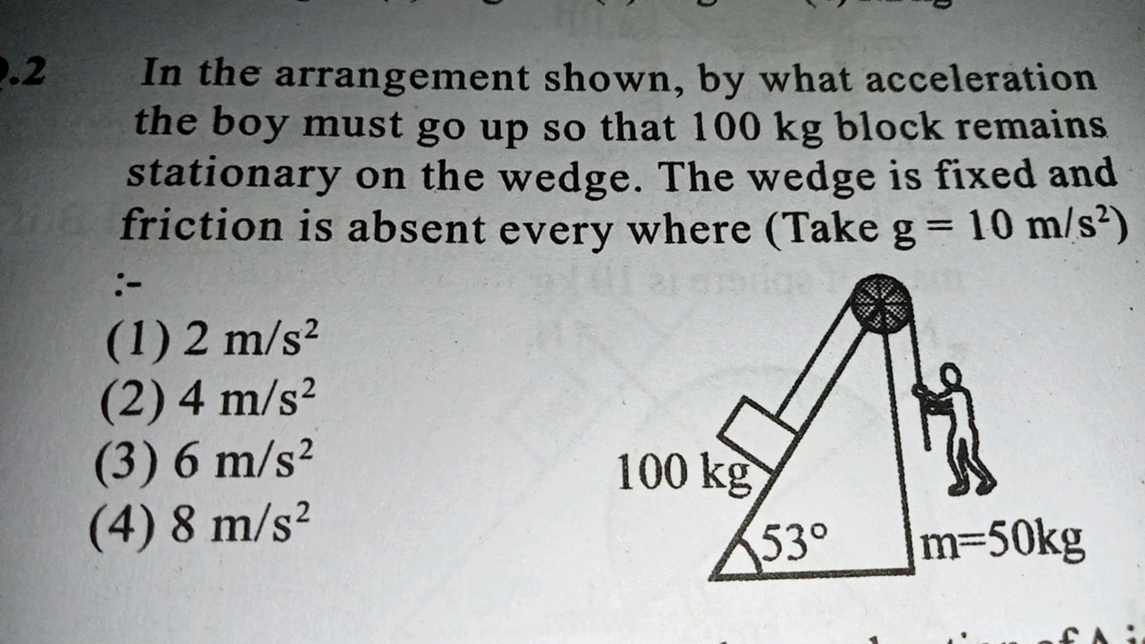 1.2 In the arrangement shown, by what acceleration the boy must go up 