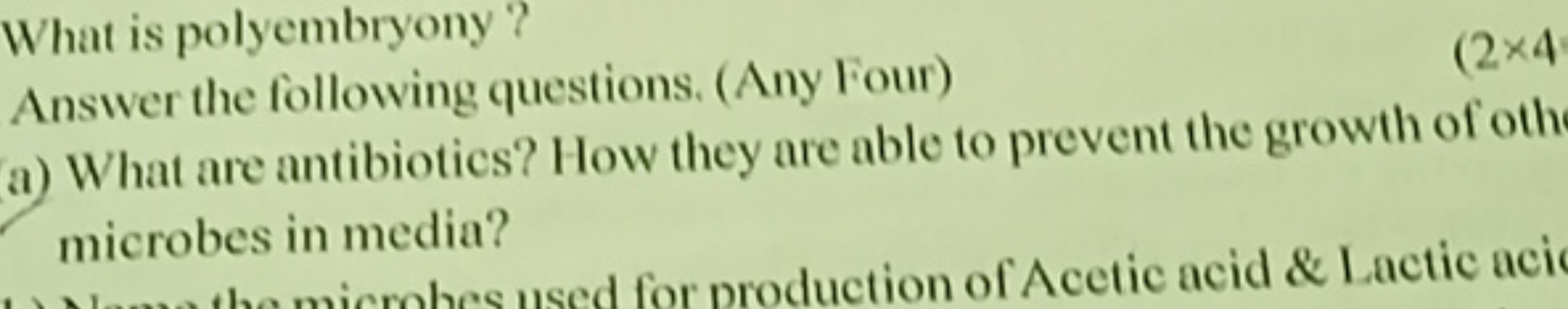 What is polyembryony?
Answer the following questions. (Any Four)
(2×4
