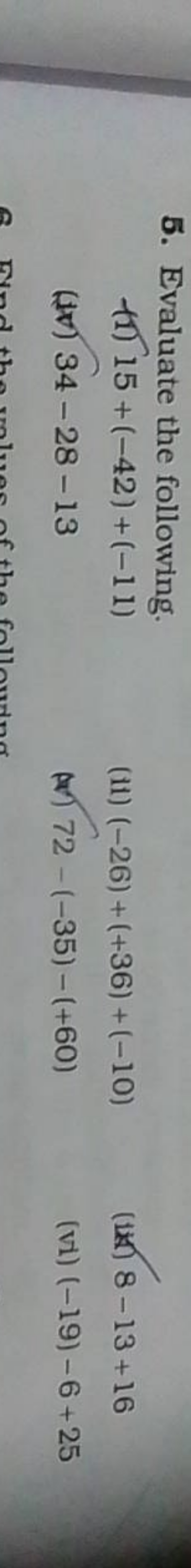 5. Evaluate the following.
(1) 15+(−42)+(−11)
(11) (−26)+(+36)+(−10)
(