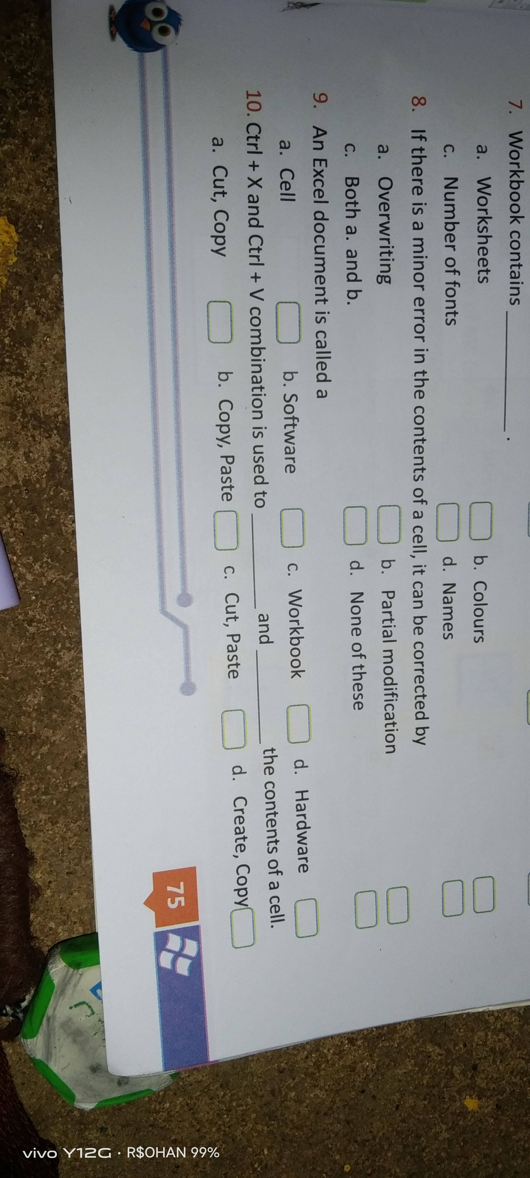 7. Workbook contains 
a. Worksheets □
b. Colours
c. Number of fonts □
