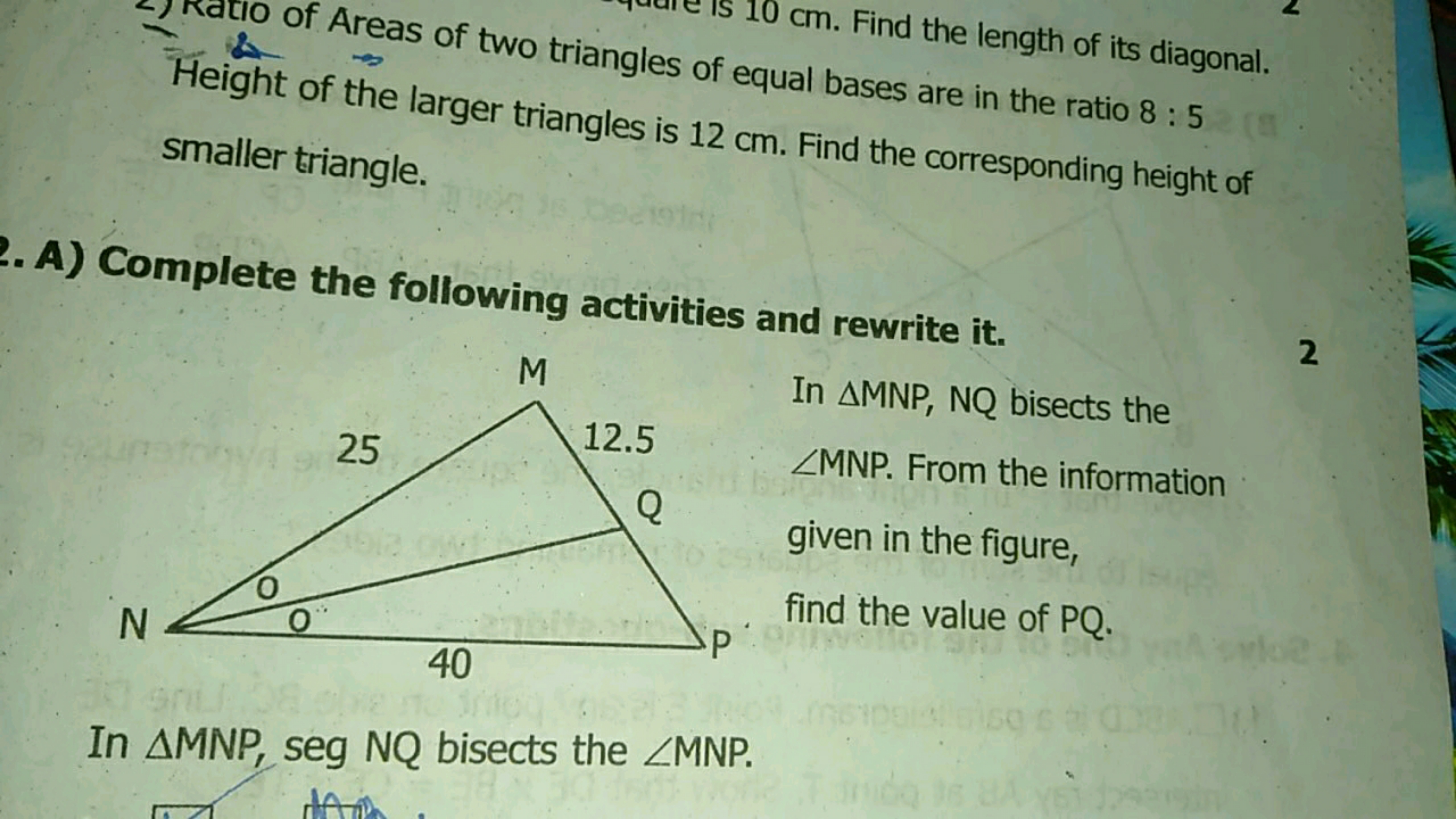 Find the length of its diagonal.
equal bases are in the ratio 8:5 smal