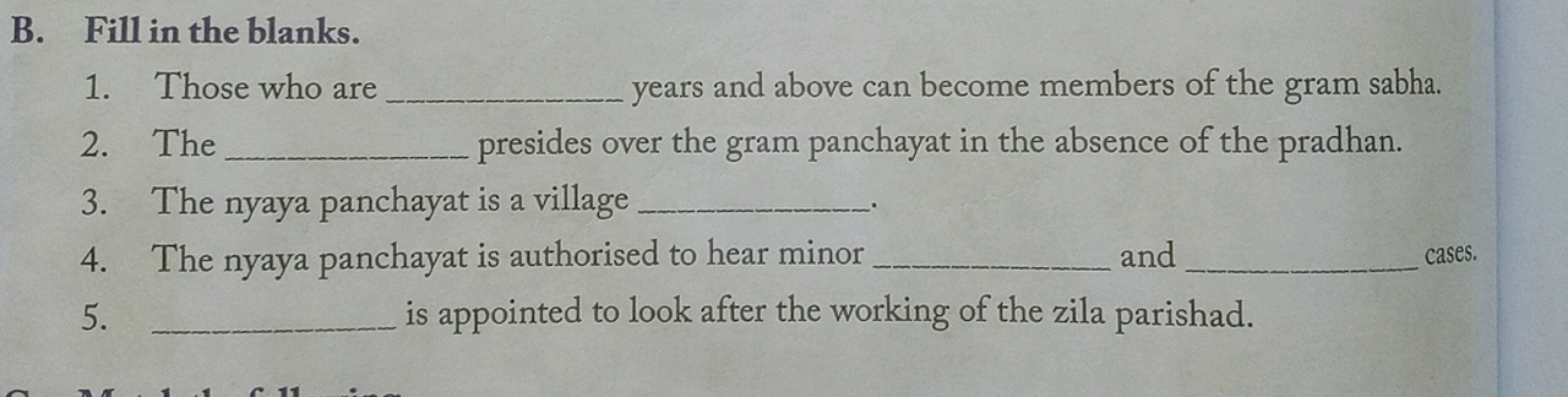 B. Fill in the blanks.
1. Those who are  years and above can become me