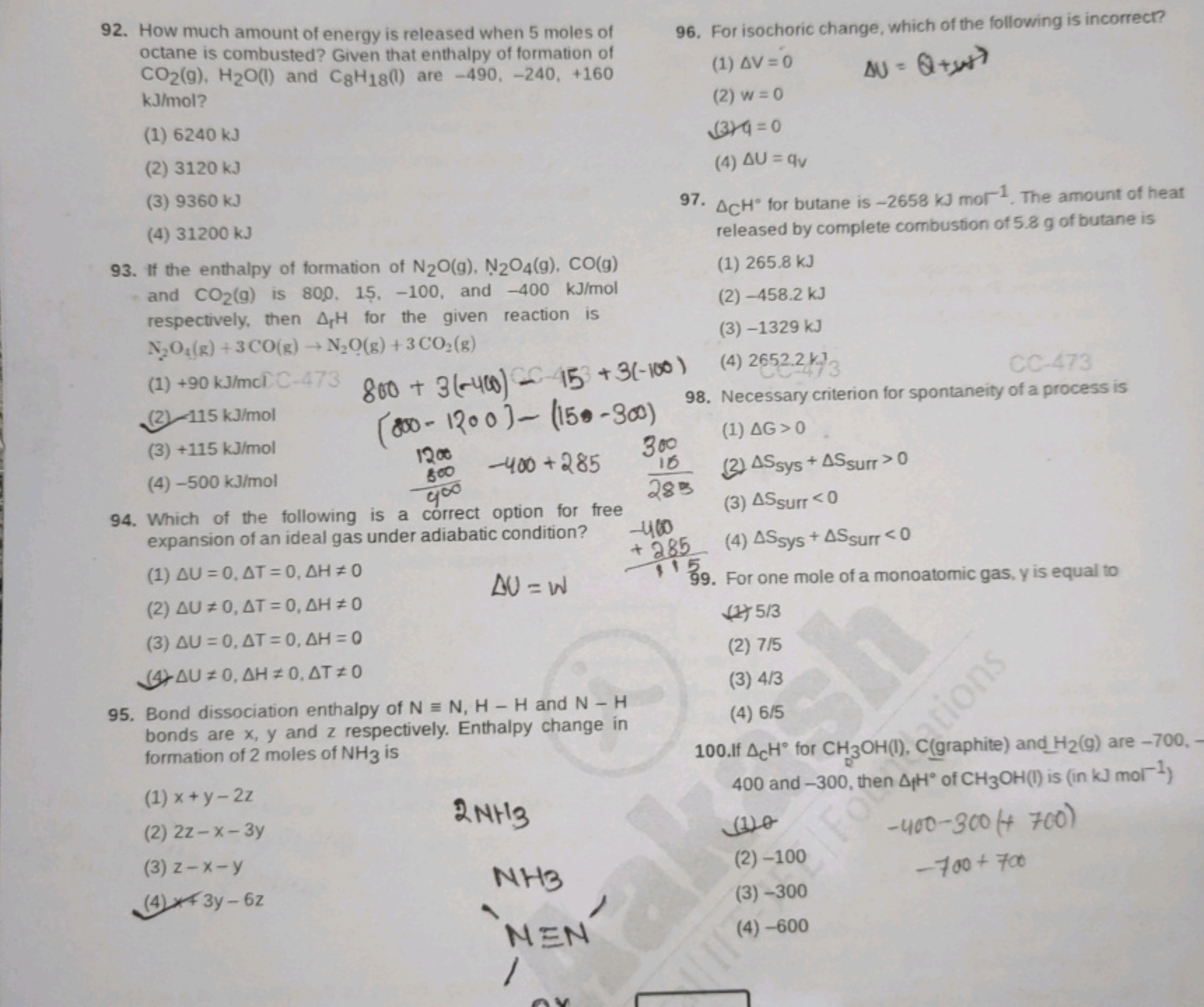 92. How much amount of energy is released when 5 moles of
octane is co