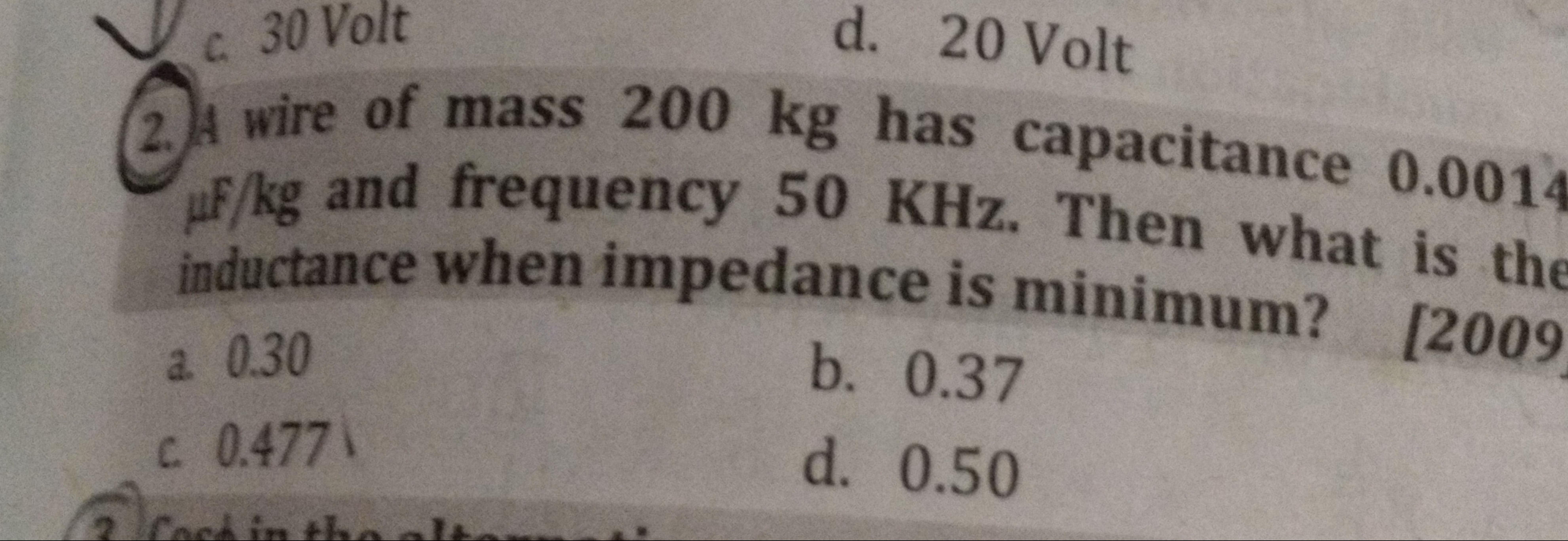 2. A wire of mass 200 kg has capacitance 0.001 μF/kg and frequency 50 