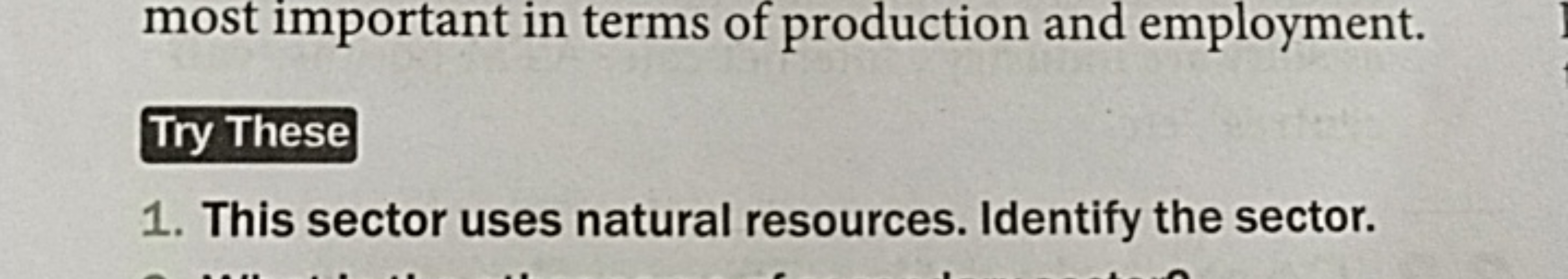 most important in terms of production and employment.
Try These
1. Thi