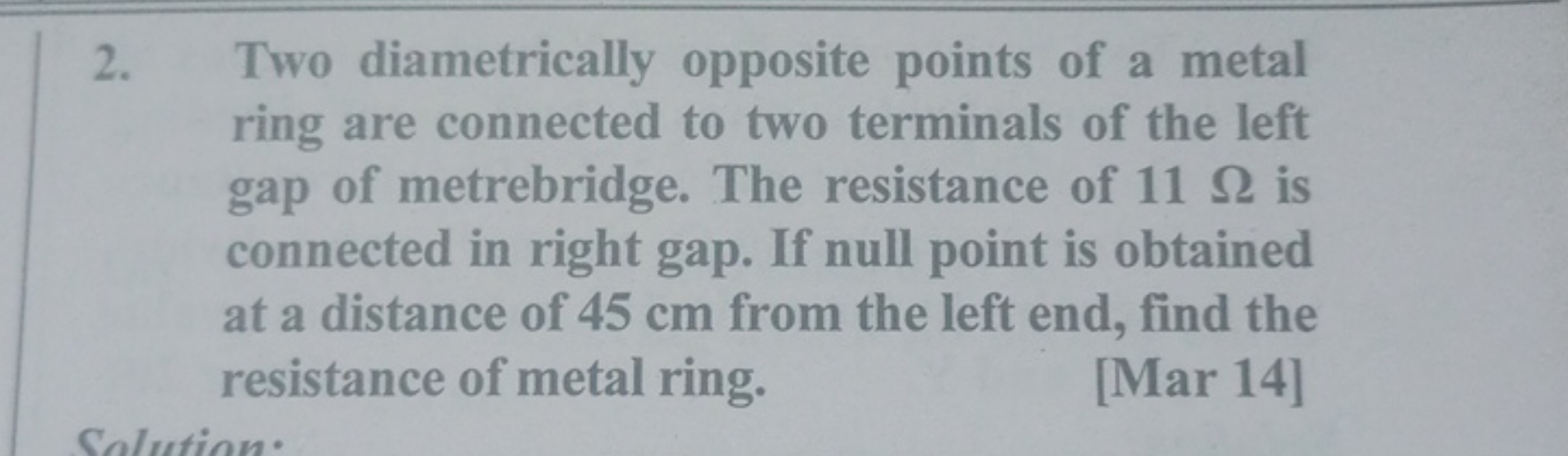 2. Two diametrically opposite points of a metal ring are connected to 