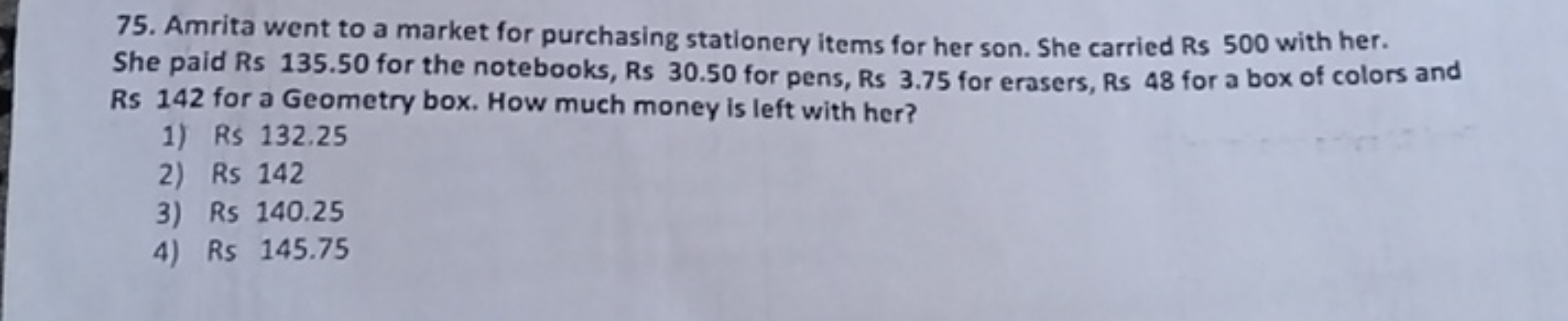 75. Amrita went to a market for purchasing stationery items for her so