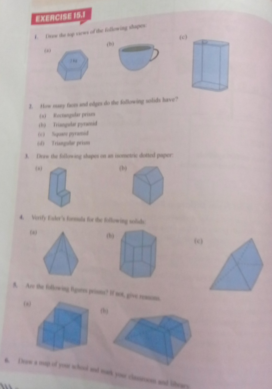 EXERCISEI5.
I. Dinaw die top trims of th following shapos
(a) (b) (c)
