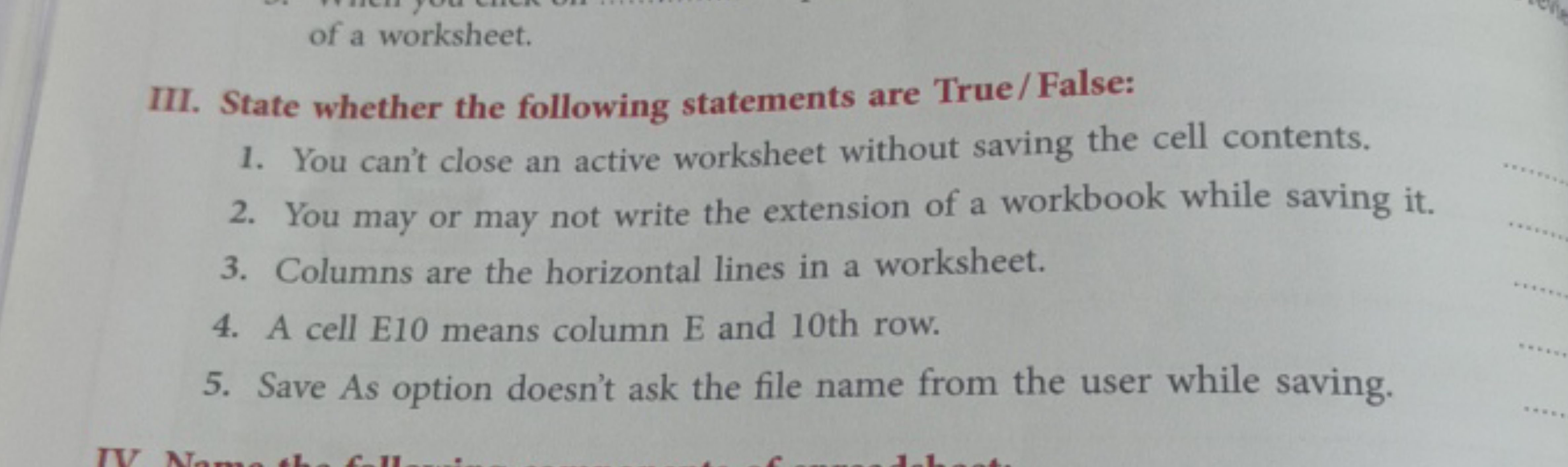 of a worksheet.
III. State whether the following statements are True/F