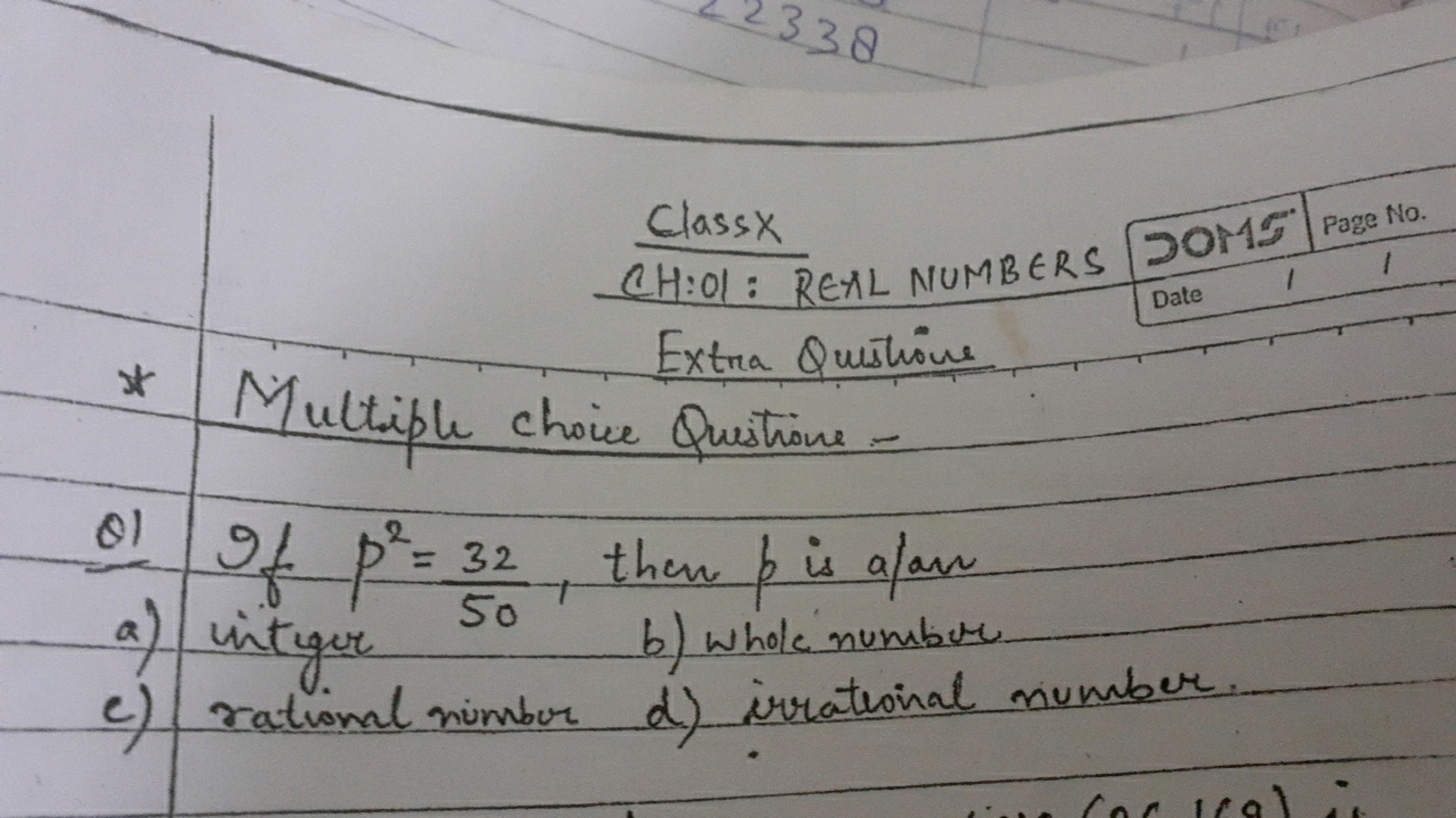 Classx
338
CH:01: REAL NUMBERS DOMS Page No.
Extra Questione
* Multipl