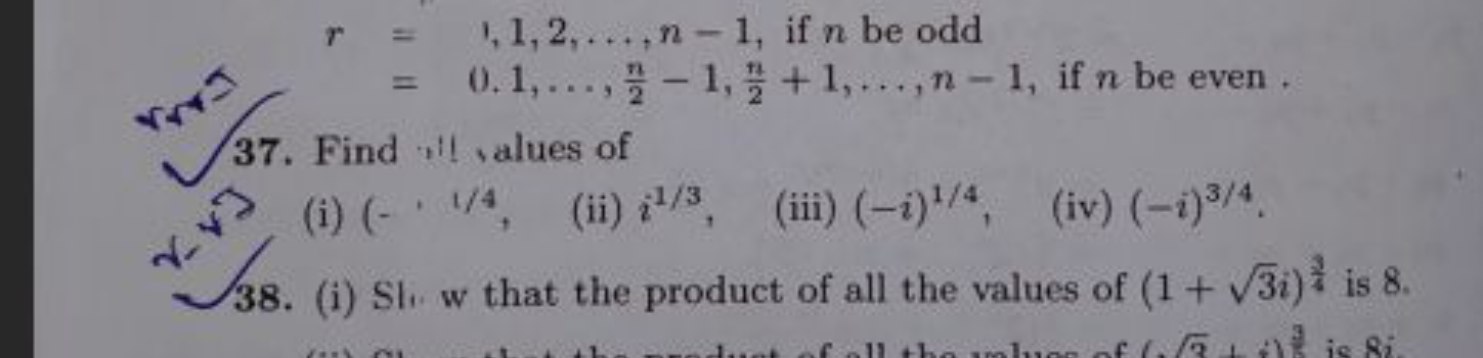 r=1,1,2,…,n−1, if n be odd
=0.1,…,2n​−1,2n​+1,…,n−1, if n be even .
37