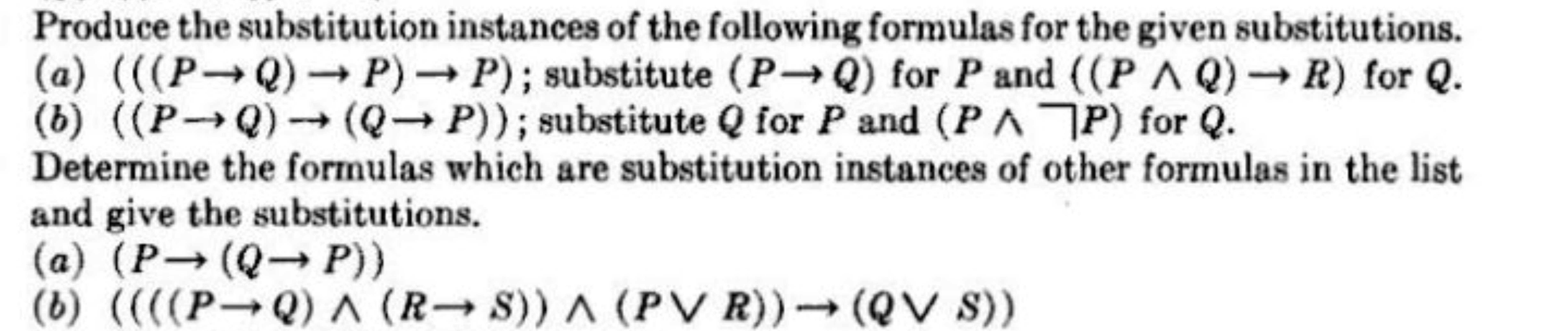 Produce the substitution instances of the following formulas for the g