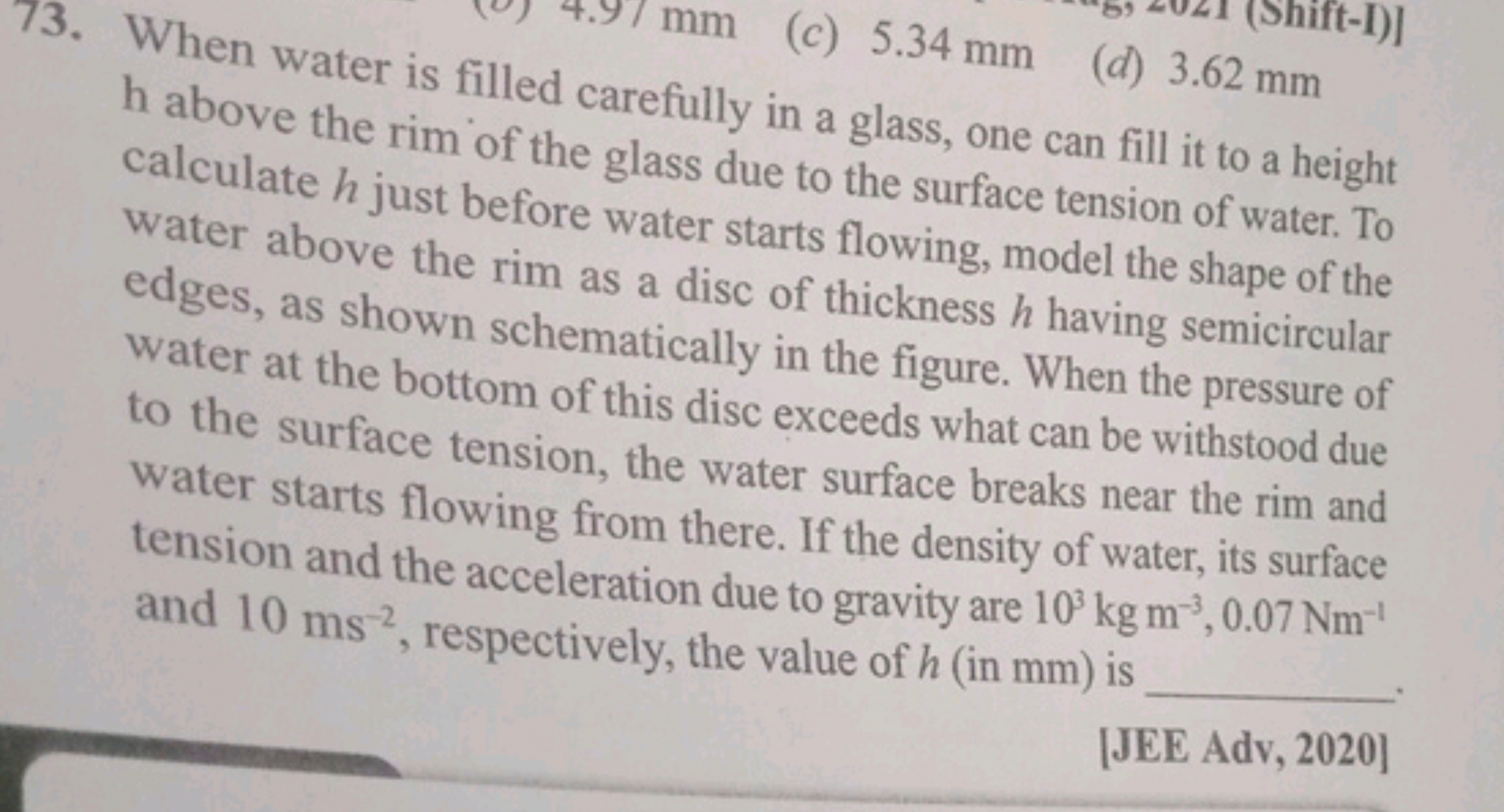 h above the rim of the glass due to the surface tension of water. To c