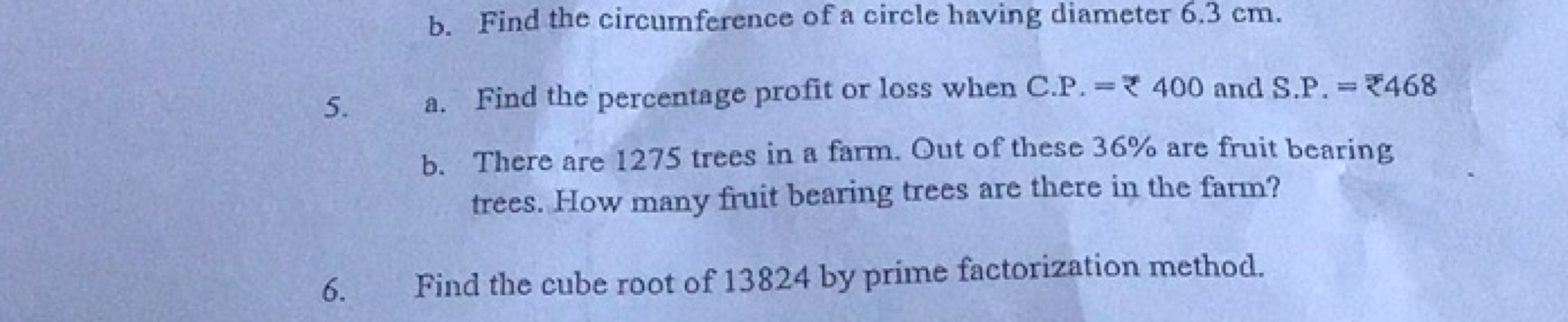 b. Find the circumference of a circle having diameter 6.3 cm .
5. a. F