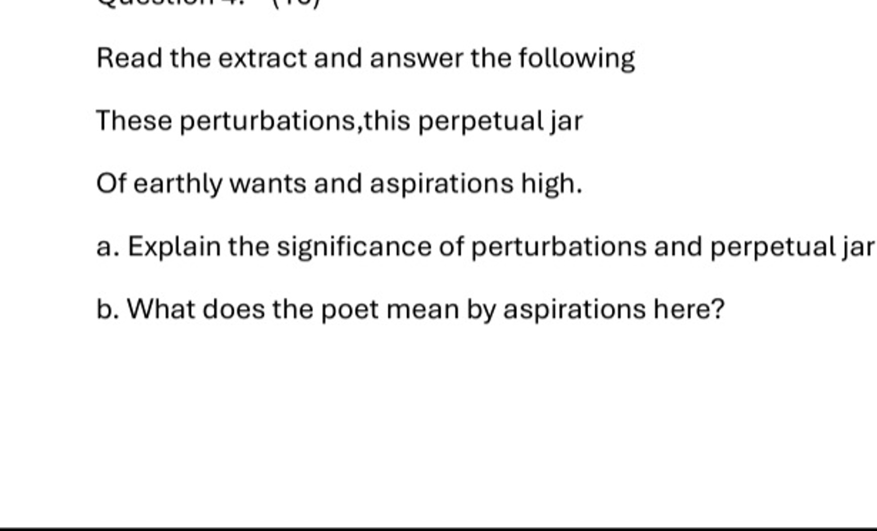 Read the extract and answer the following
These perturbations,this per