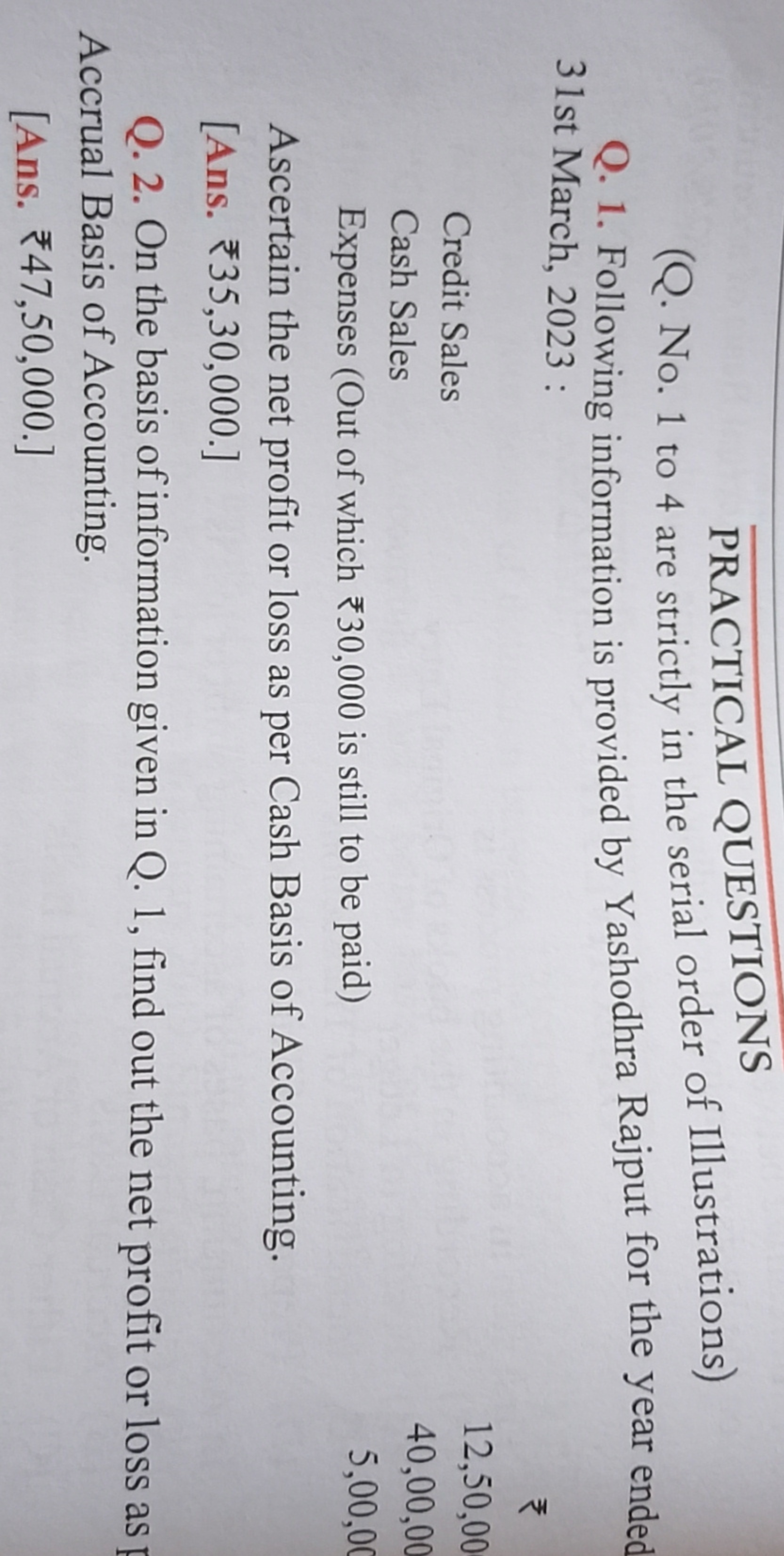 PRACTICAL QUESTIONS
(Q. No. 1 to 4 are strictly in the serial order of