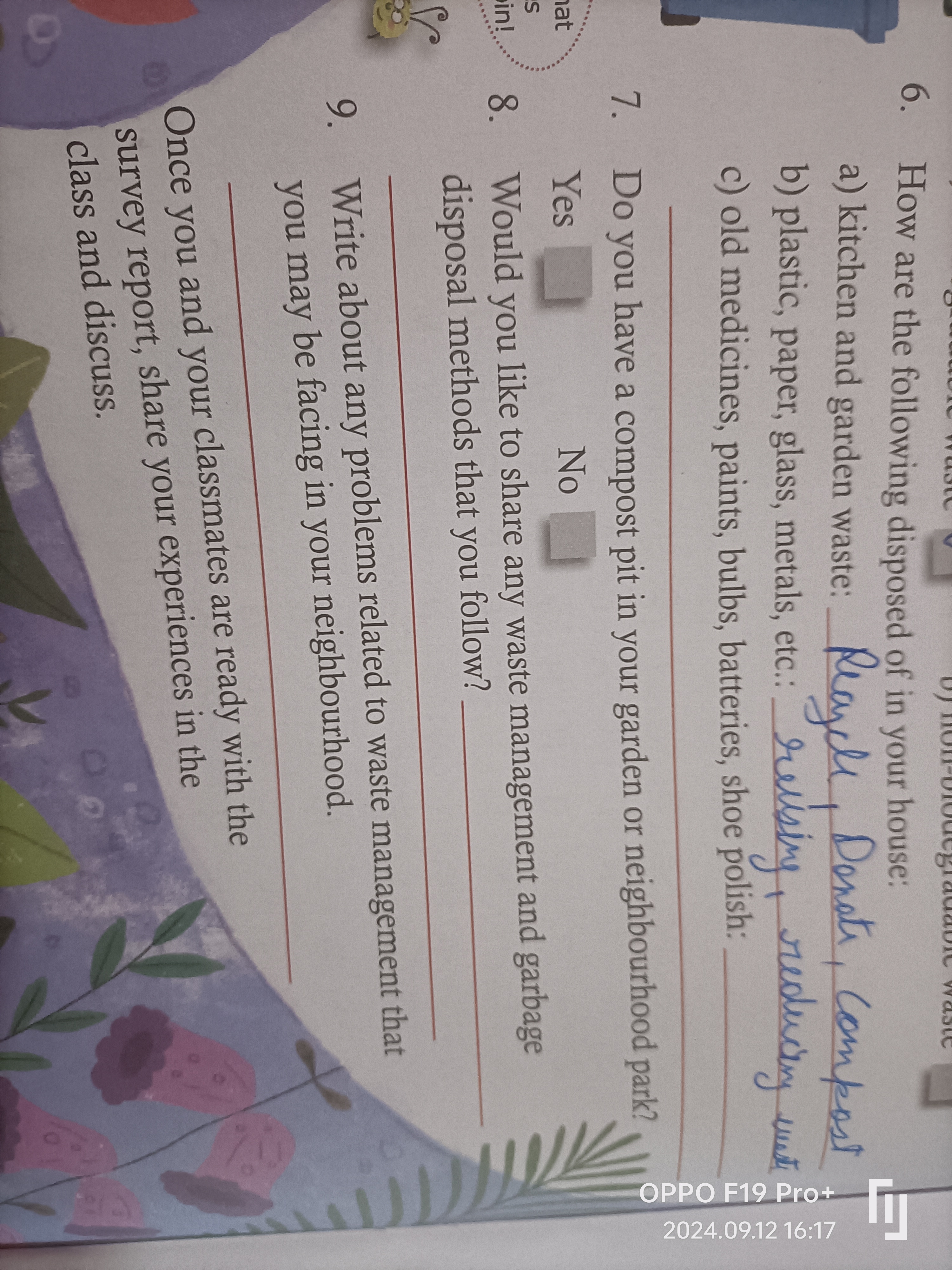 6. How are the following disposed of in your house:
a) kitchen and gar