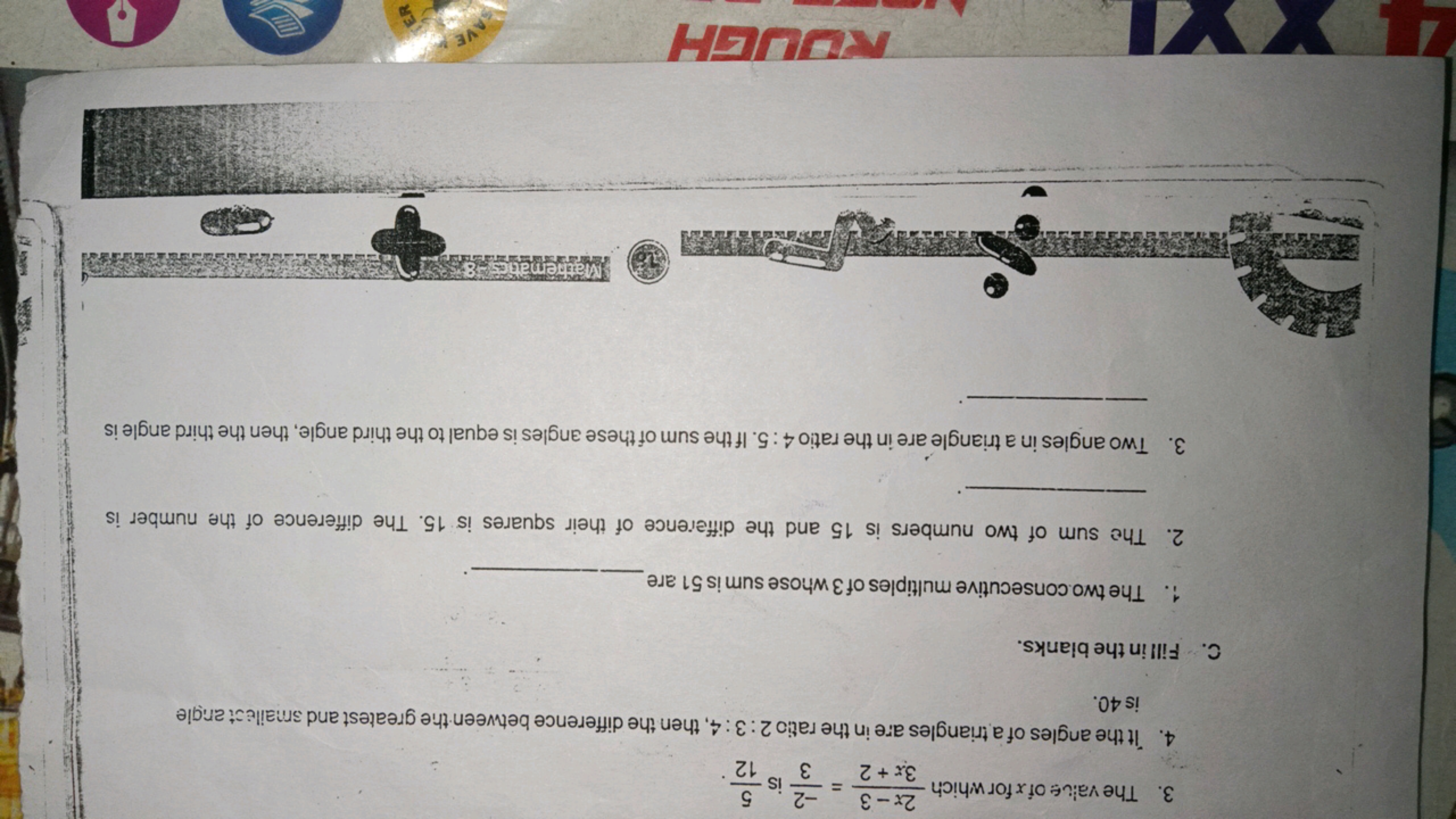 3. The value of x for which 3x+22x−3​=3−2​ is 125​.
4. It the angles o