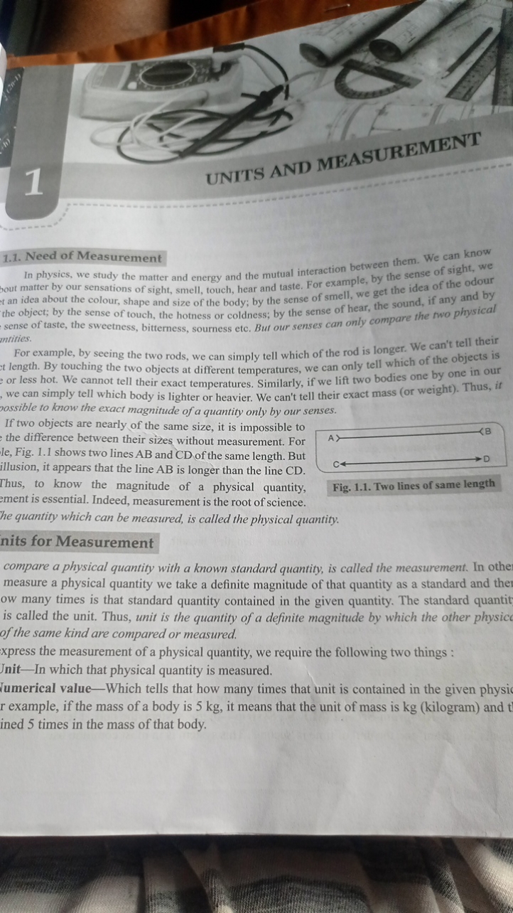 1
UNITS AND MEASUREMENT
1.1. Need of Measurement

In physics, we study