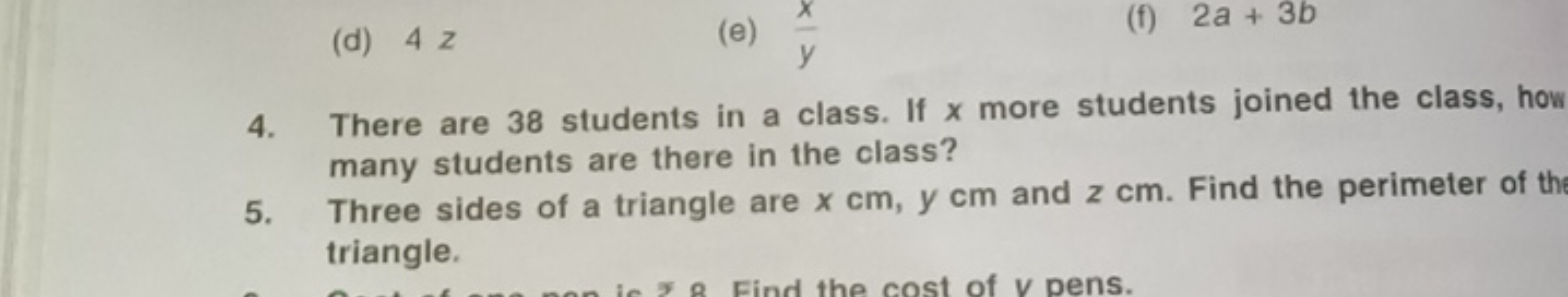 (d) 4z
(e) yx​
(f) 2a+3b
4. There are 38 students in a class. If x mor