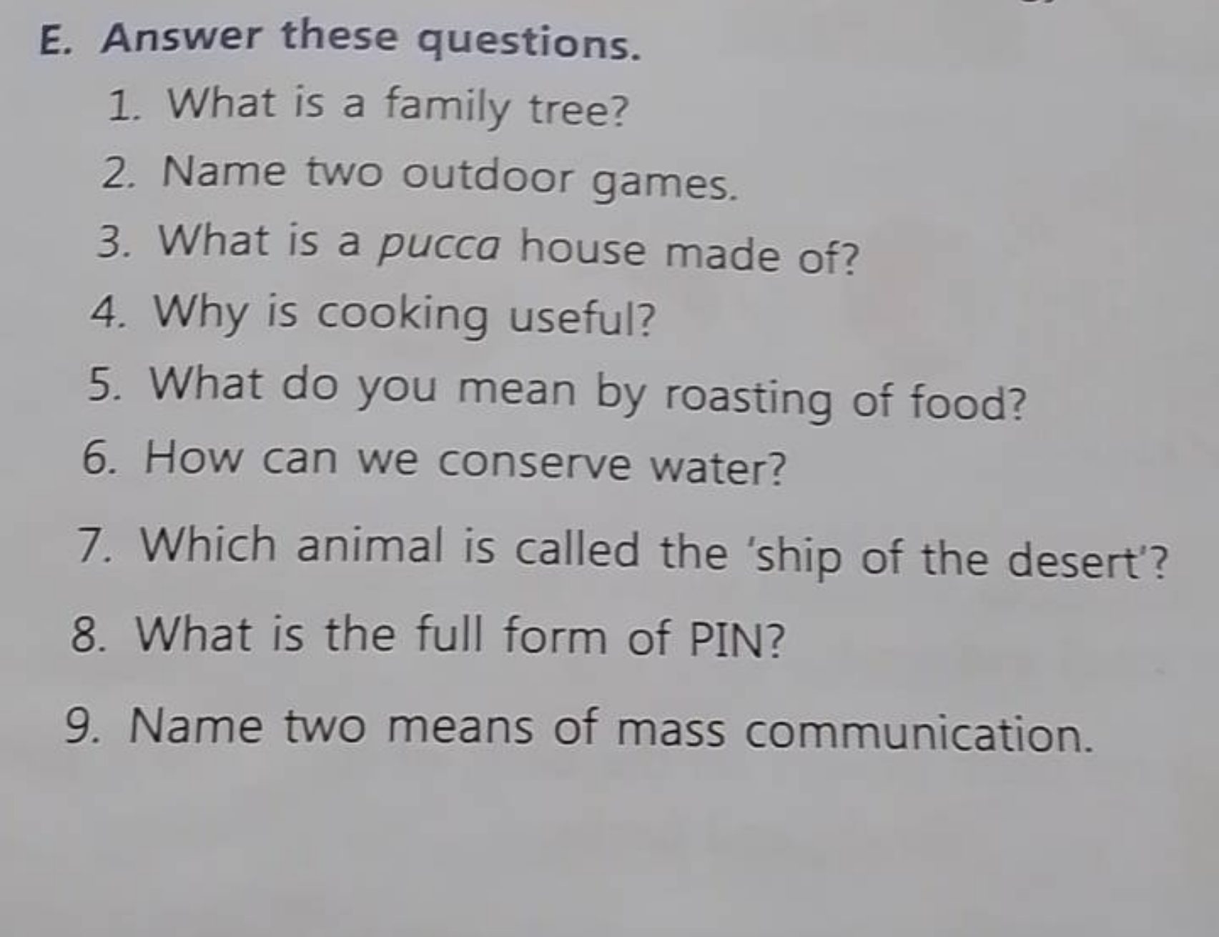 E. Answer these questions.
1. What is a family tree?
2. Name two outdo