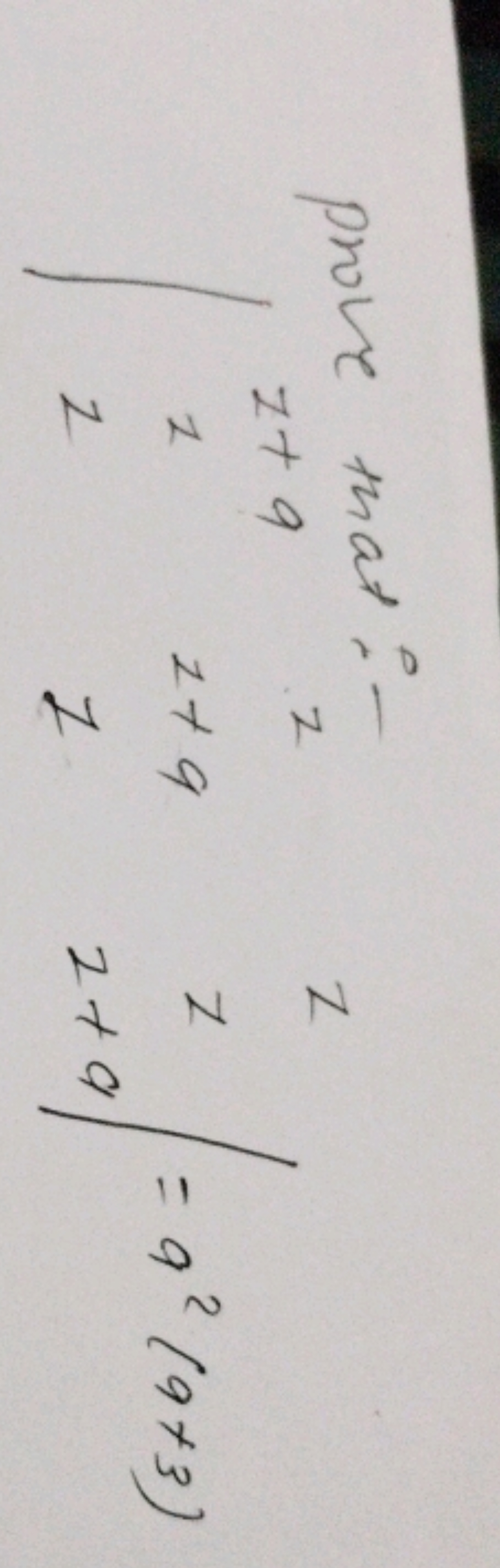  prove thati- z∣∣​1+a1z​z1+a1​zzz+a​∣∣​=a2(a+3)​