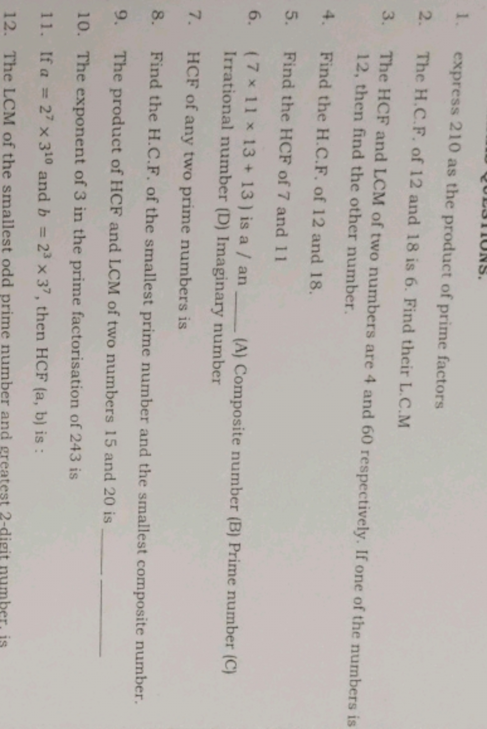 1. express 210 as the product of prime factors
2. The H.C.F. of 12 and