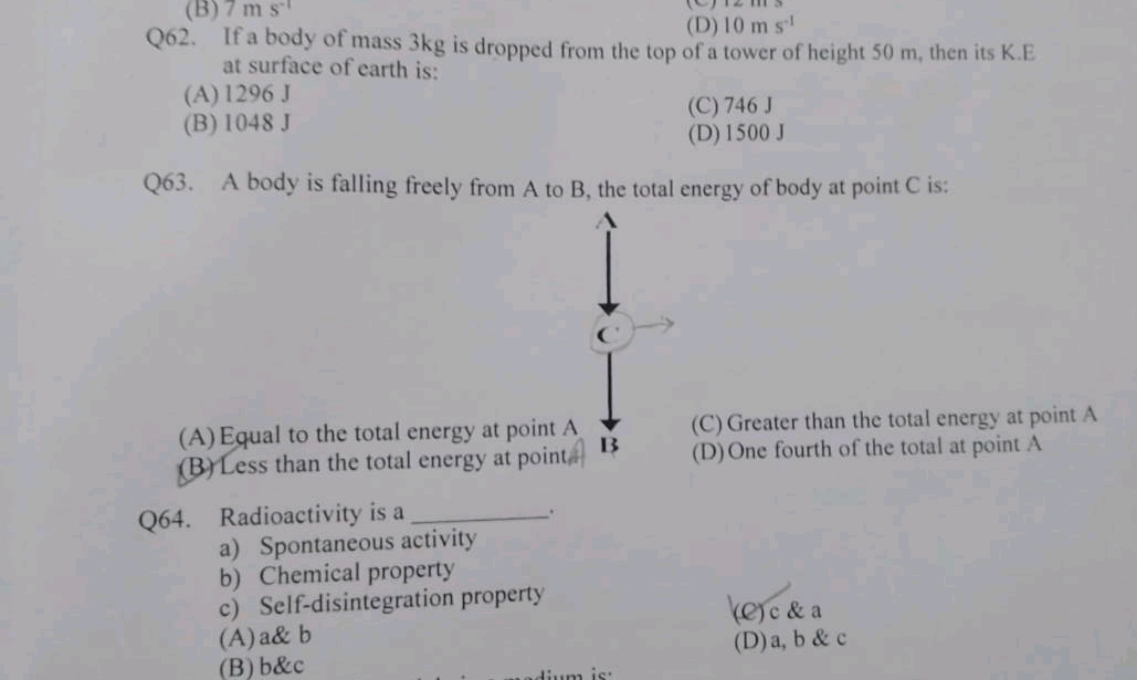 (B) 7 m s−1
(D) 10 m s−1

Q62. If a body of mass 3 kg is dropped from 