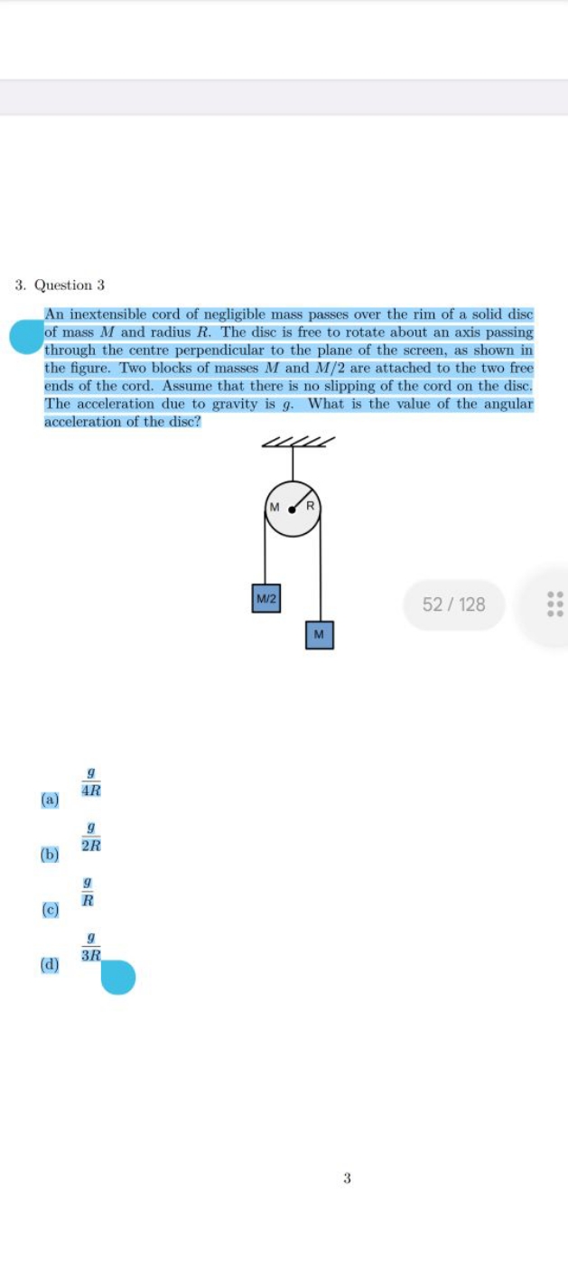 3. Question 3

An inextensible cord of negligible mass passes over the