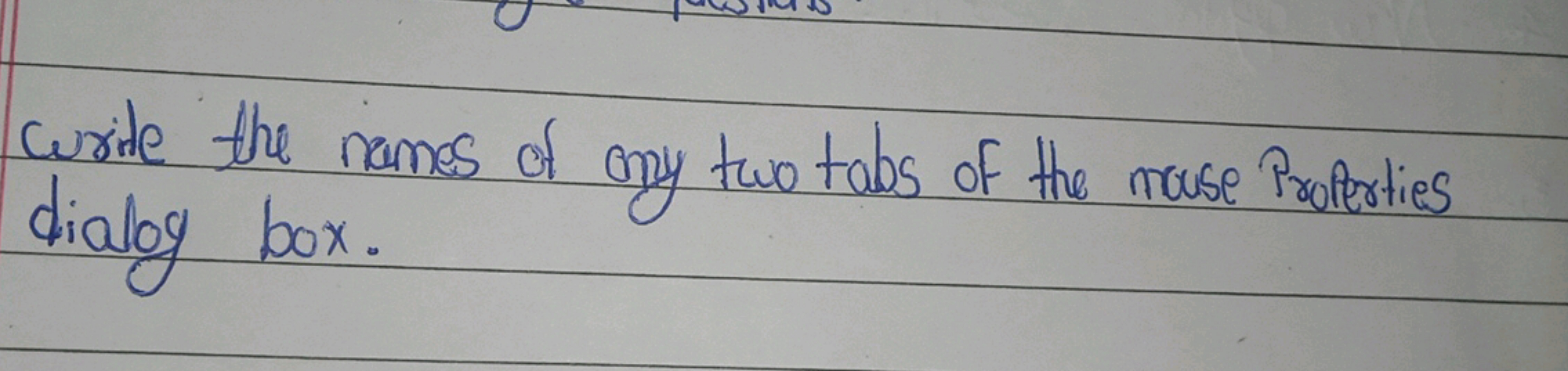 Write the names of any two tabs of the nose Properties dialog box.