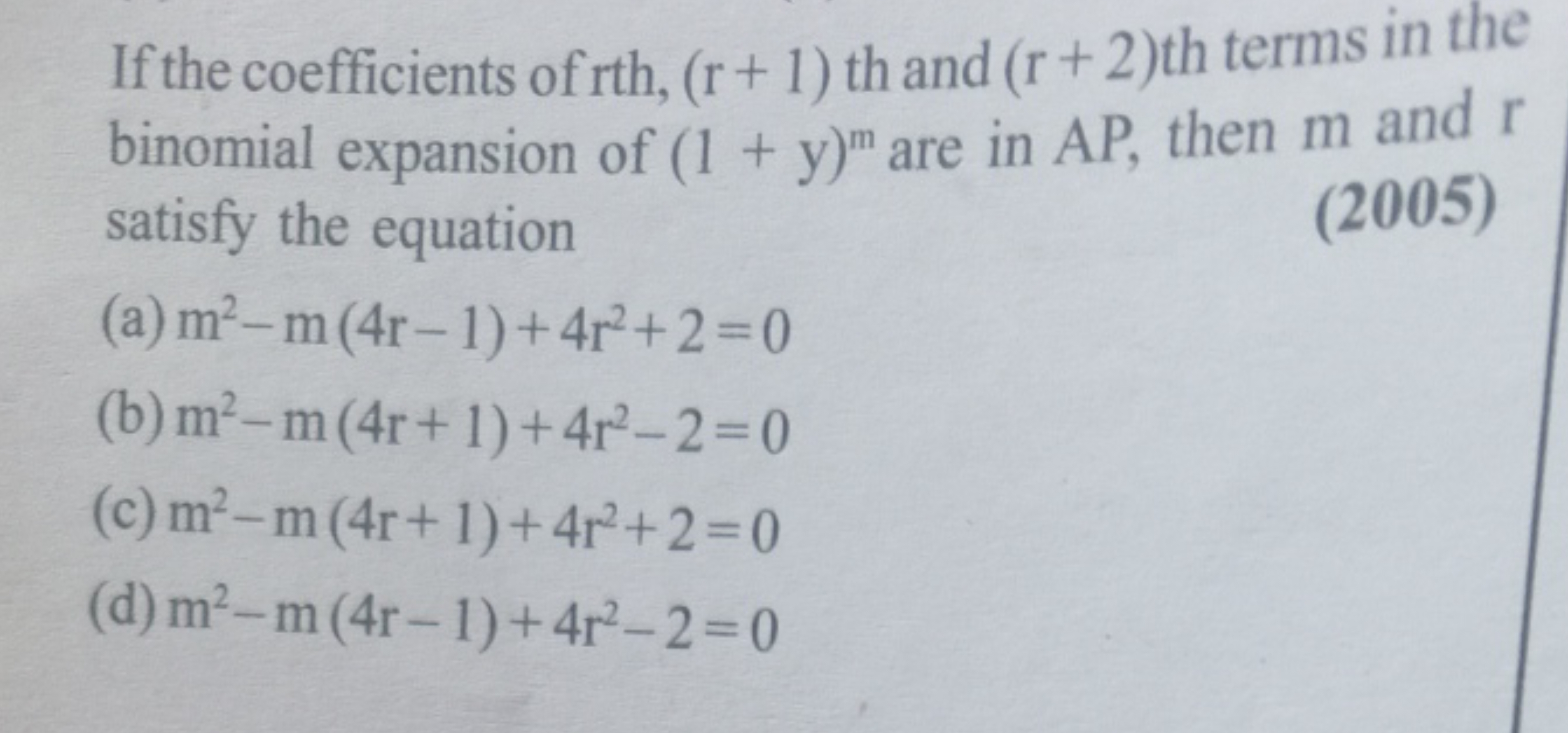 If the coefficients of rth,(r+1) th and (r+2) th terms in the binomial